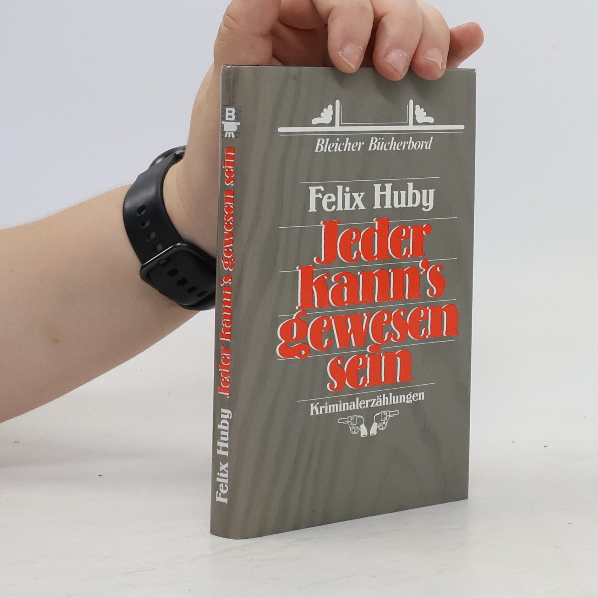 Felix Huby Jeder kann's gewesen sein