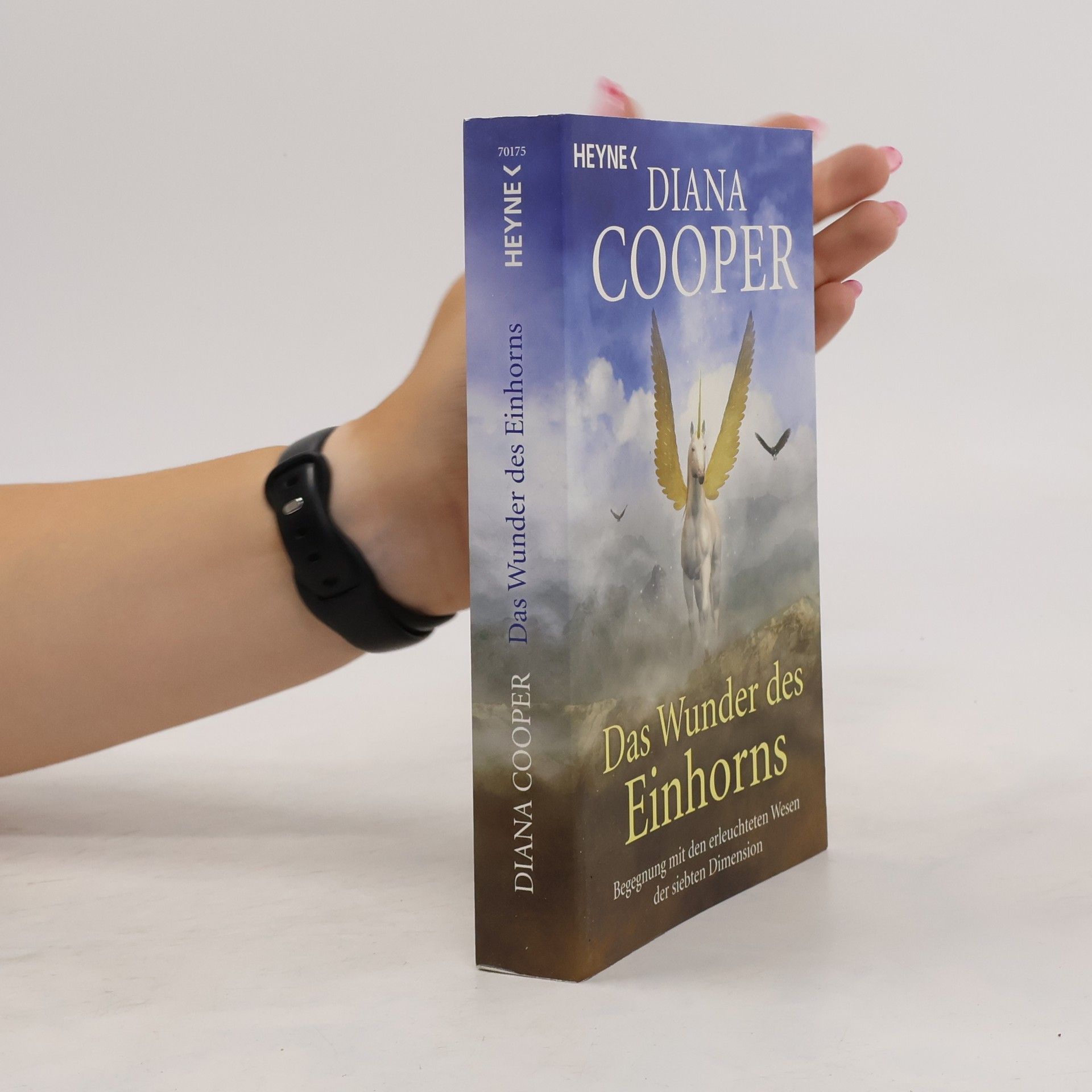 Diana Cooper Das Wunder des Einhorns