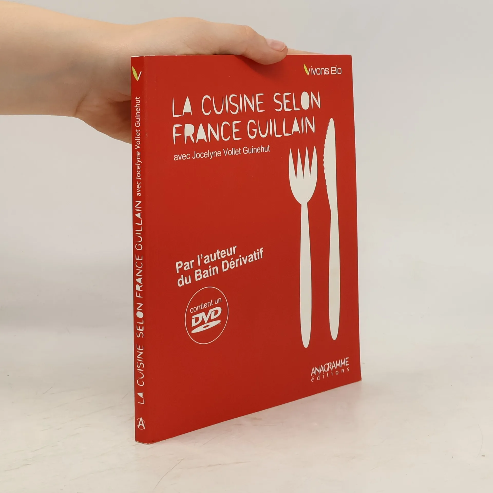 La cuisine selon France Guillain | France Guillain | French | Book