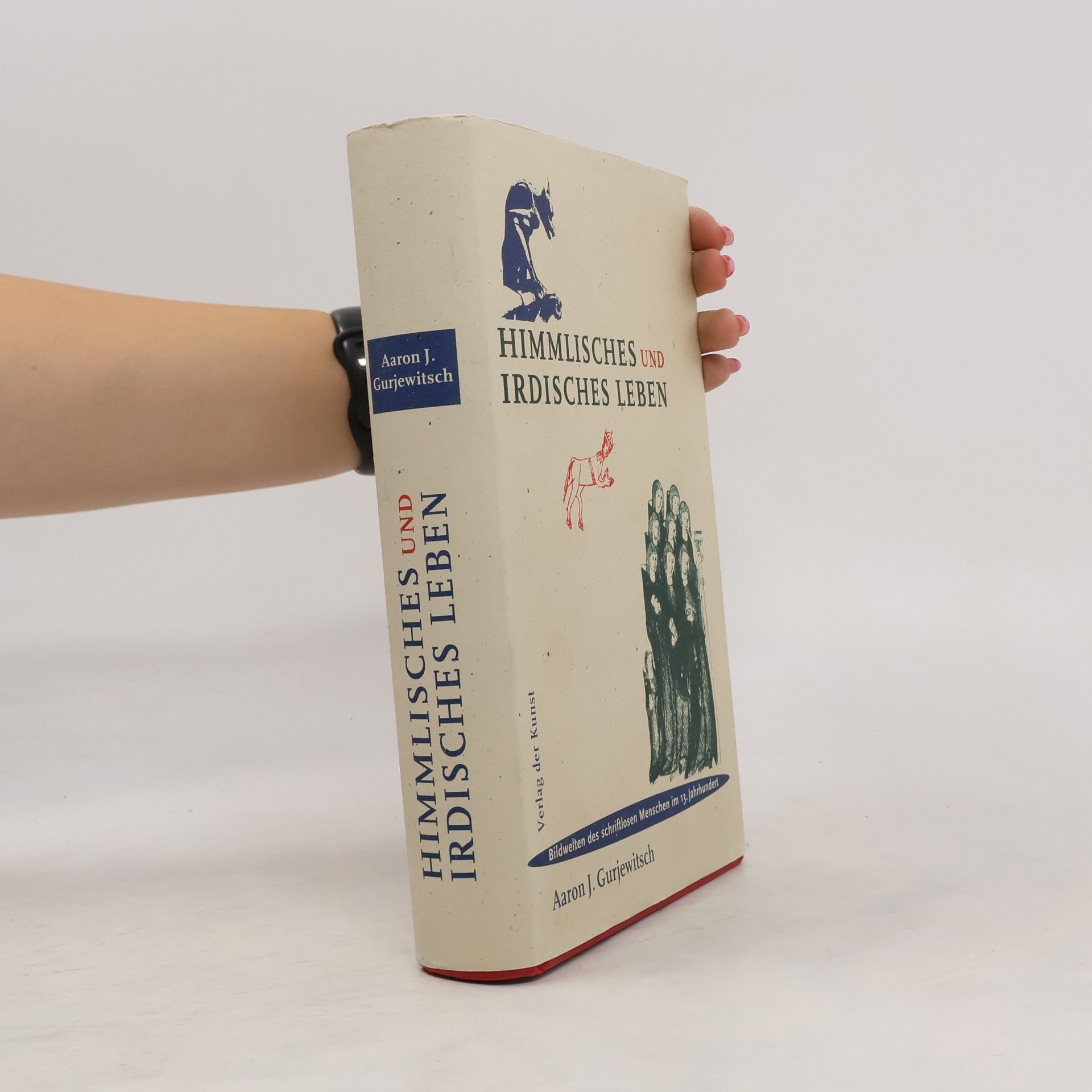 Aron Gurevich Himmlisches und irdisches Leben