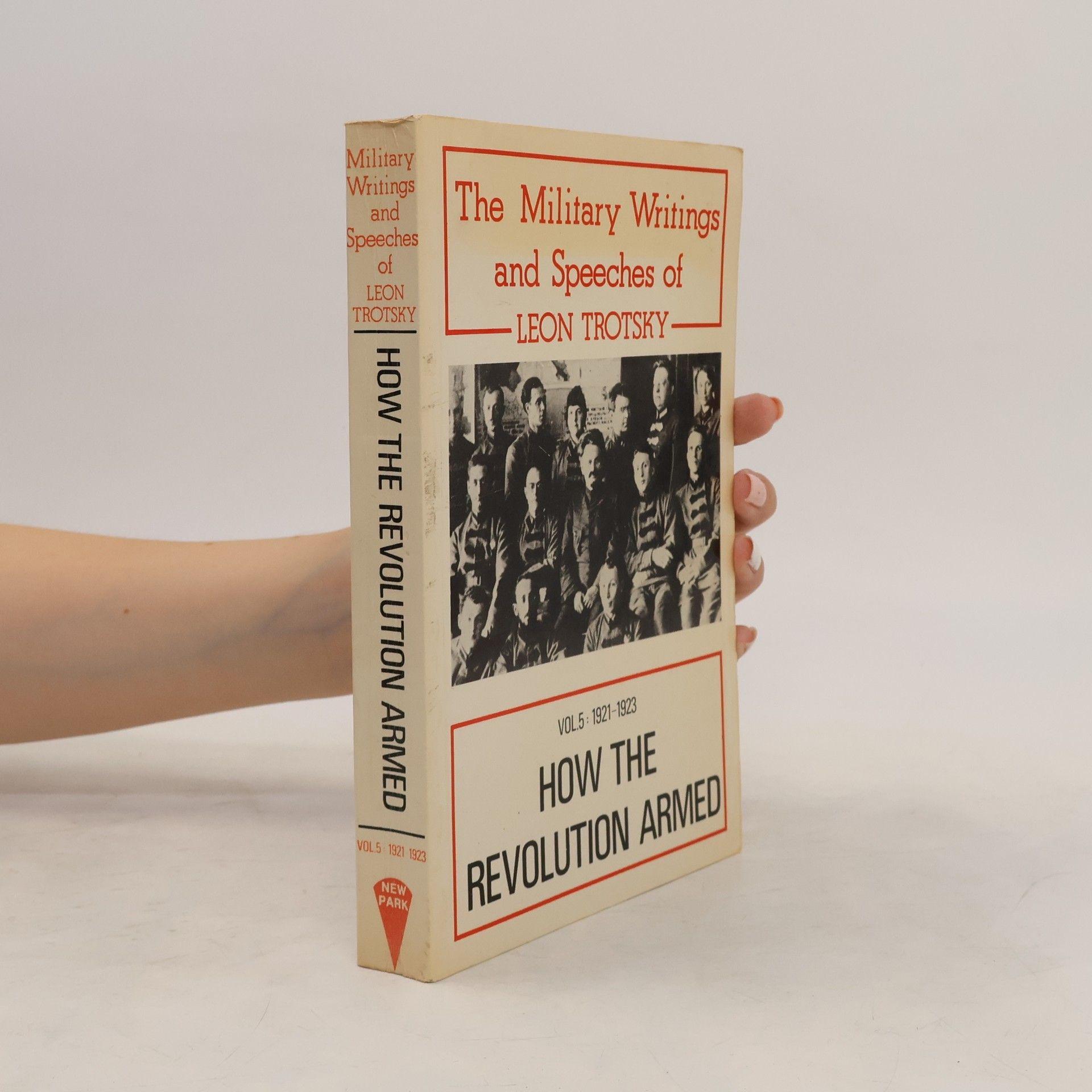 Lev Davidovič Trockij How the Revolution Armed Vol. 5 1921-1923
