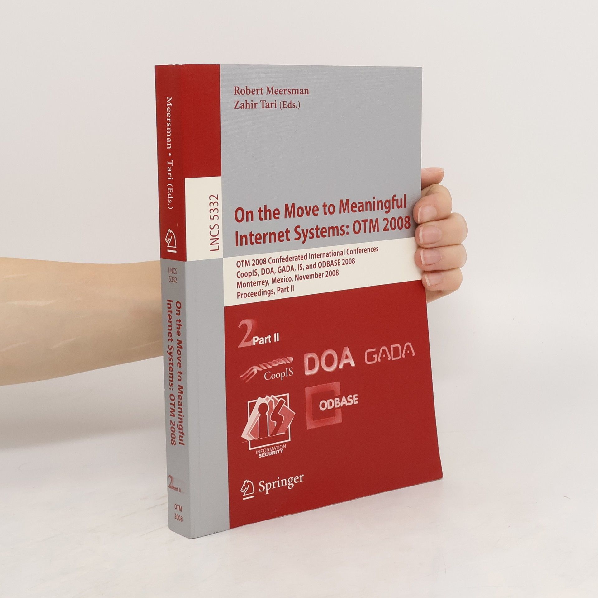 Collectif d'auteurs On the move to meaningful internet systems: OTM 2008