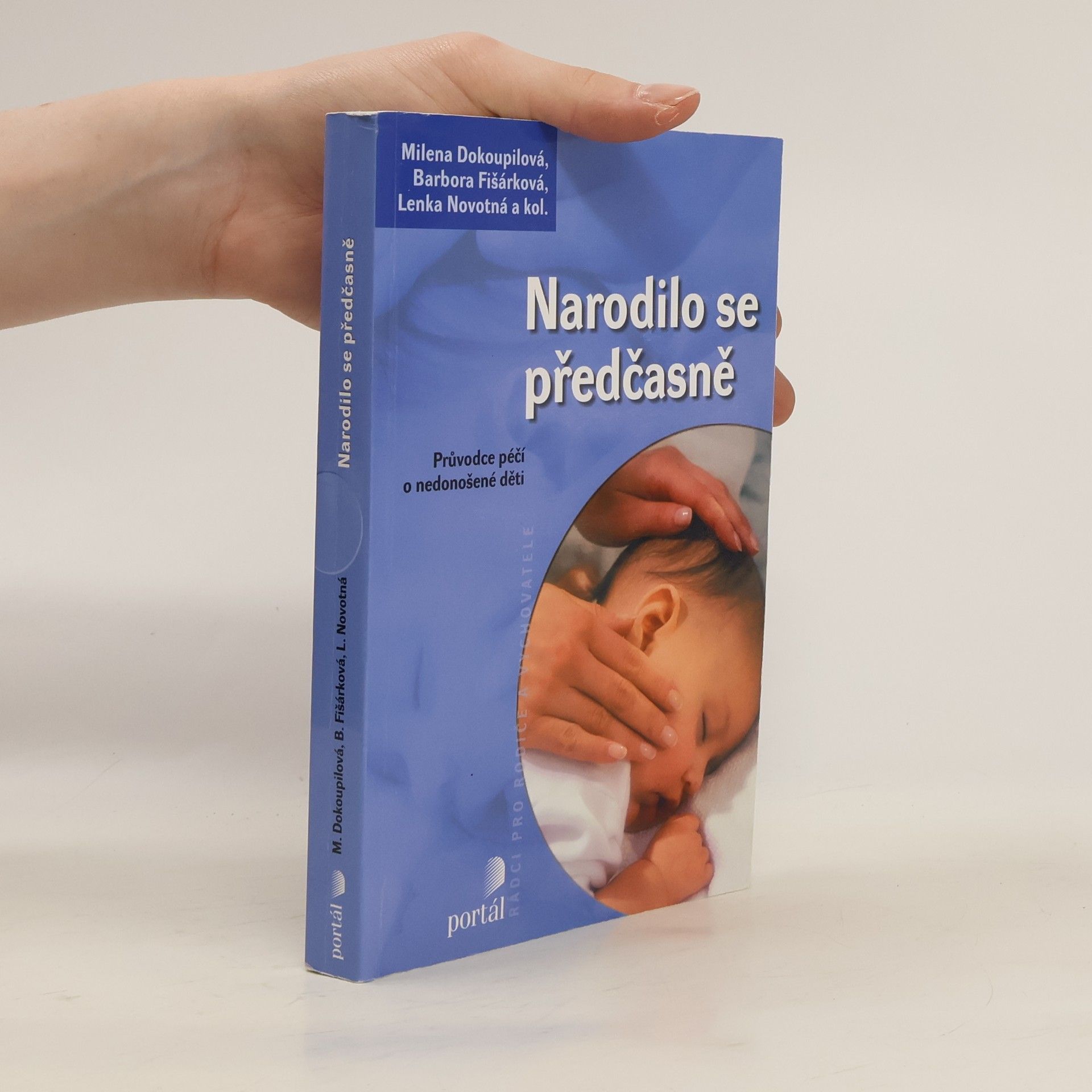 Narodilo se předčasně : průvodce péčí o nedonošené děti