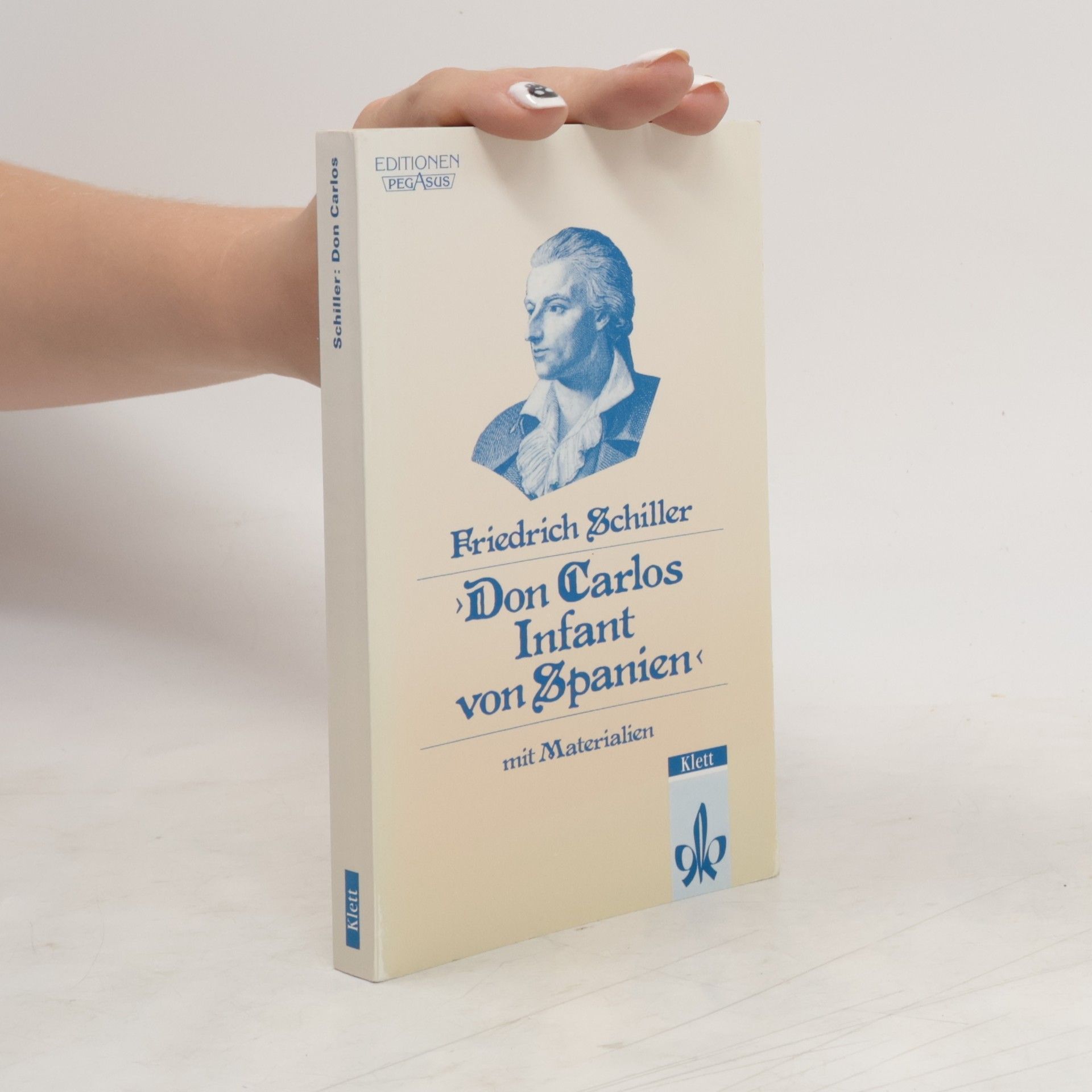Friedrich Schiller Don Carlos Infant von Spanien : ein dramatisches Gedicht : mit Materialien