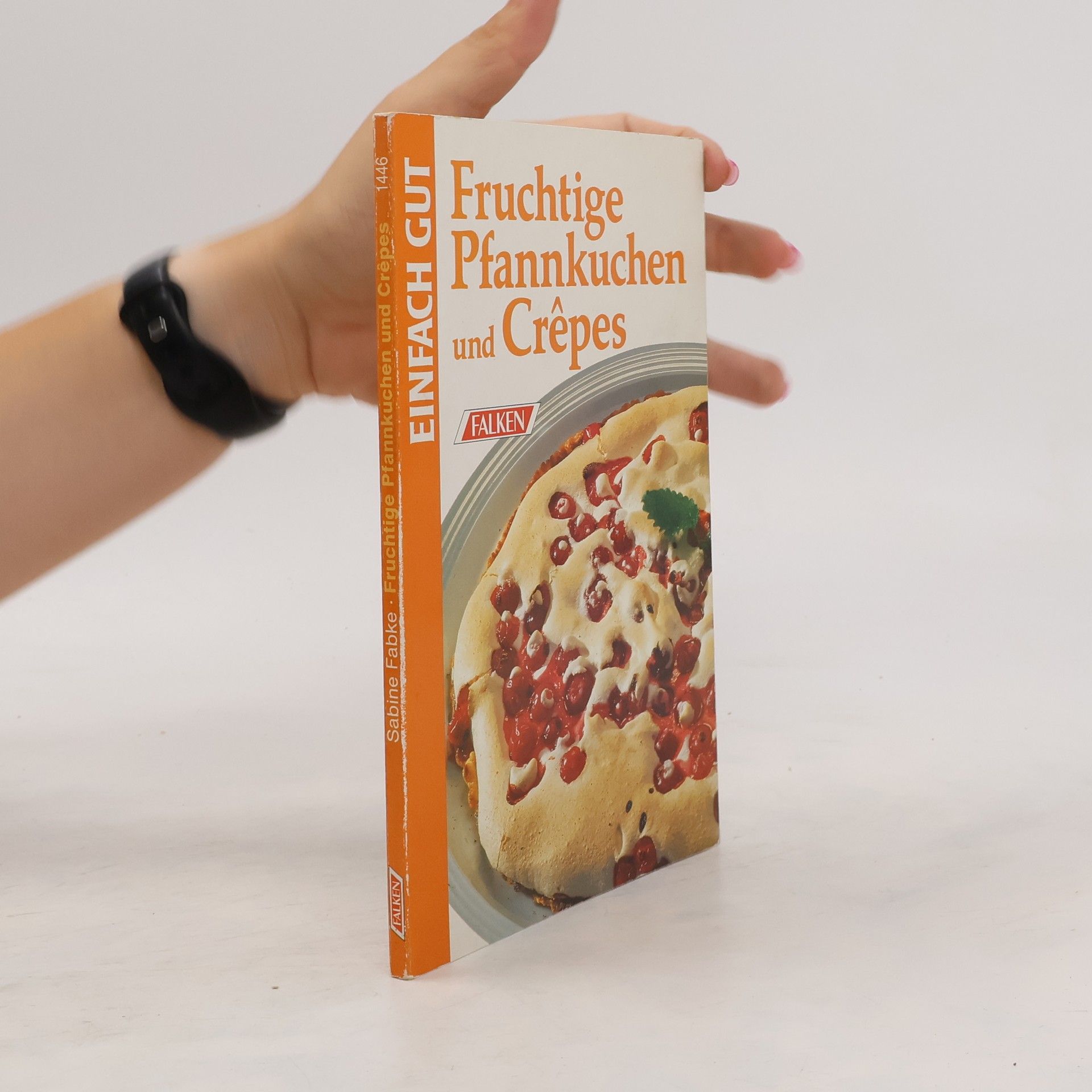Sabine Fabke Fruchtige Pfannkuchen und Crêpes