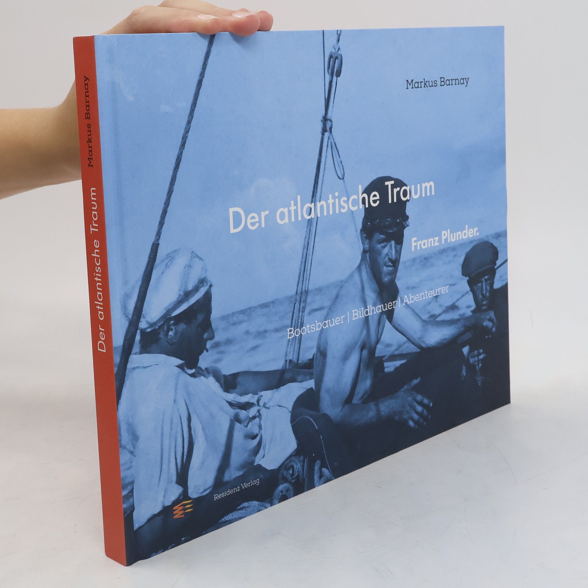 Markus Barnay Der atlantische Traum. Franz Plunder