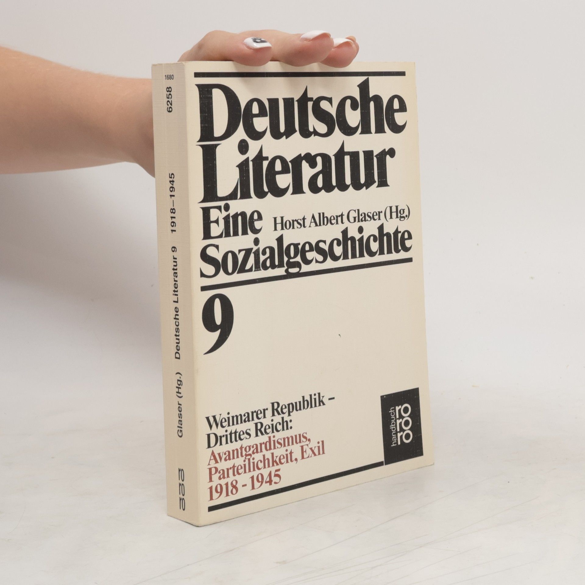 Alexander von Bormann Deutsche Literatur. Eine Sozialgeschichte. Band 9, Weimarer Republik - Drittes Reich: Avantgardismus, Parteilichkeit, Exil 1918-1945