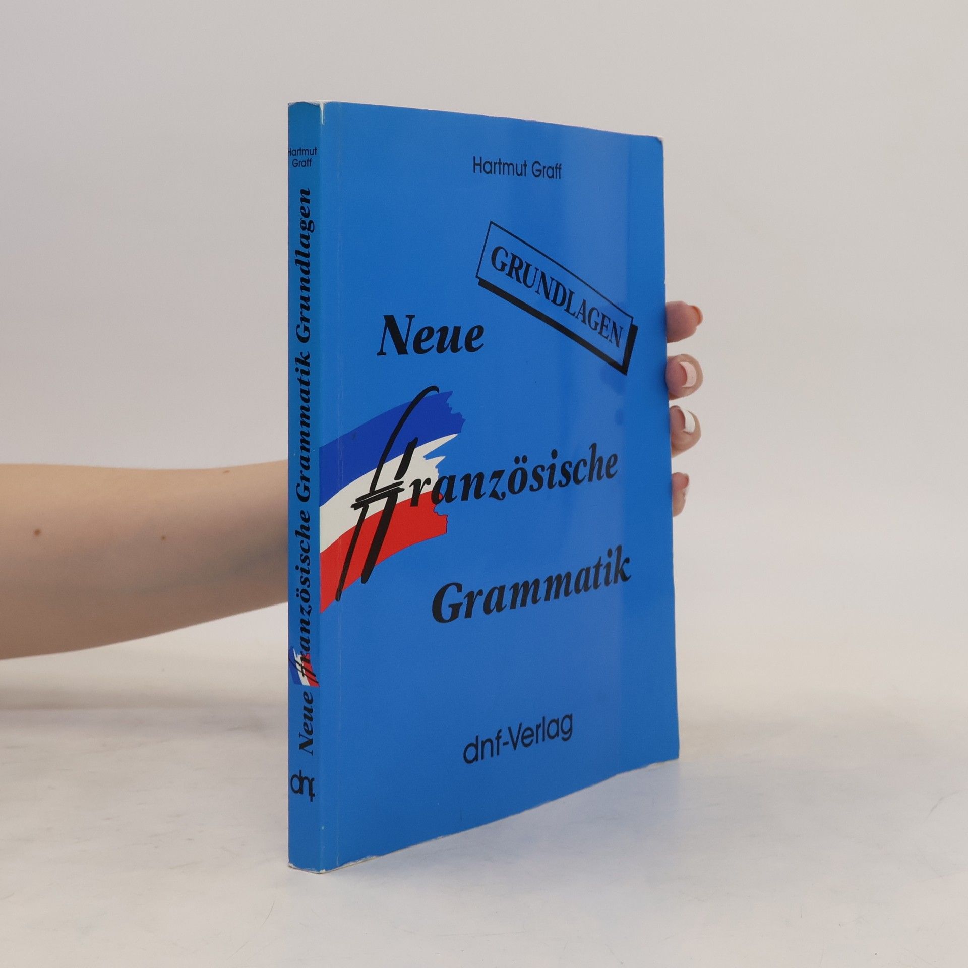 Hartmut Graff Neue französische Grammatik
