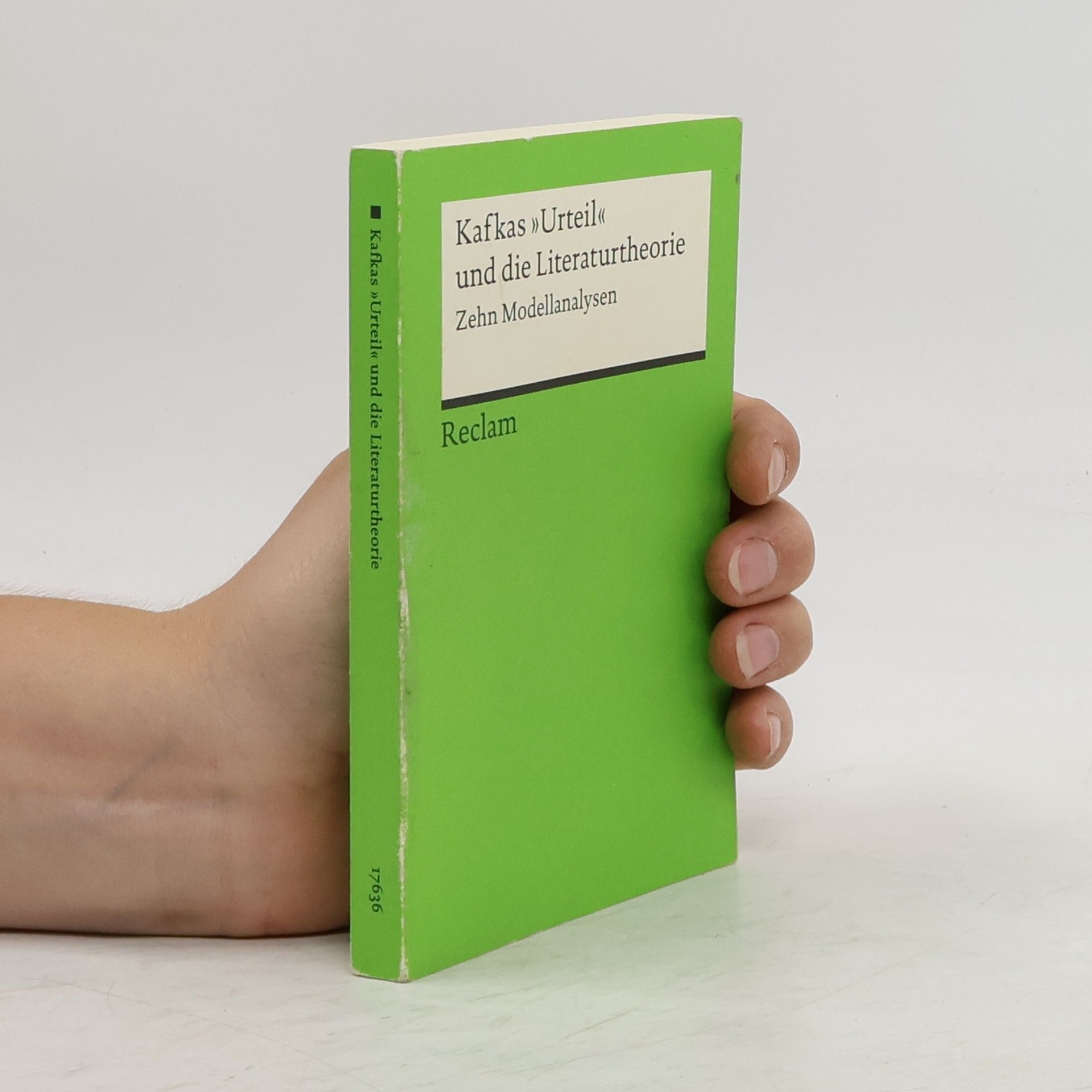 Oliver Jahraus Kafkas "Urteil" und die Literaturtheorie : zehn Modellanalysen