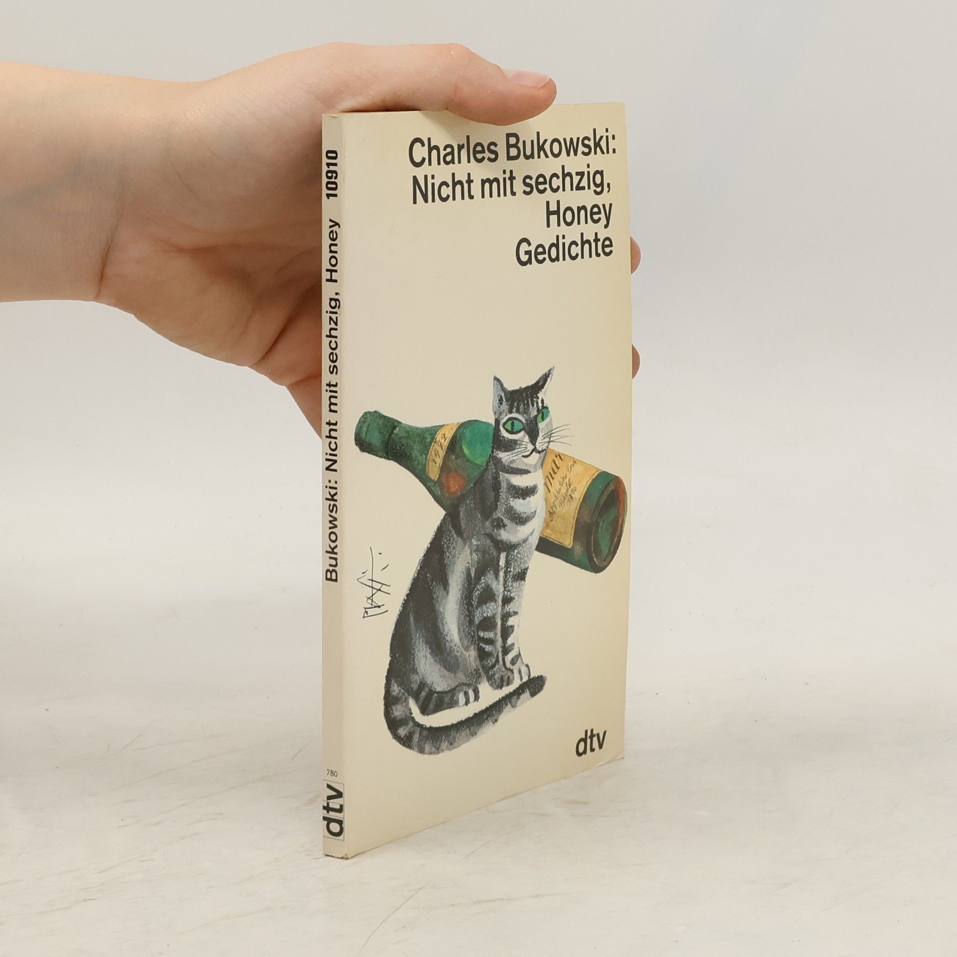 Charles Bukowski Nicht mit sechzig, Honey