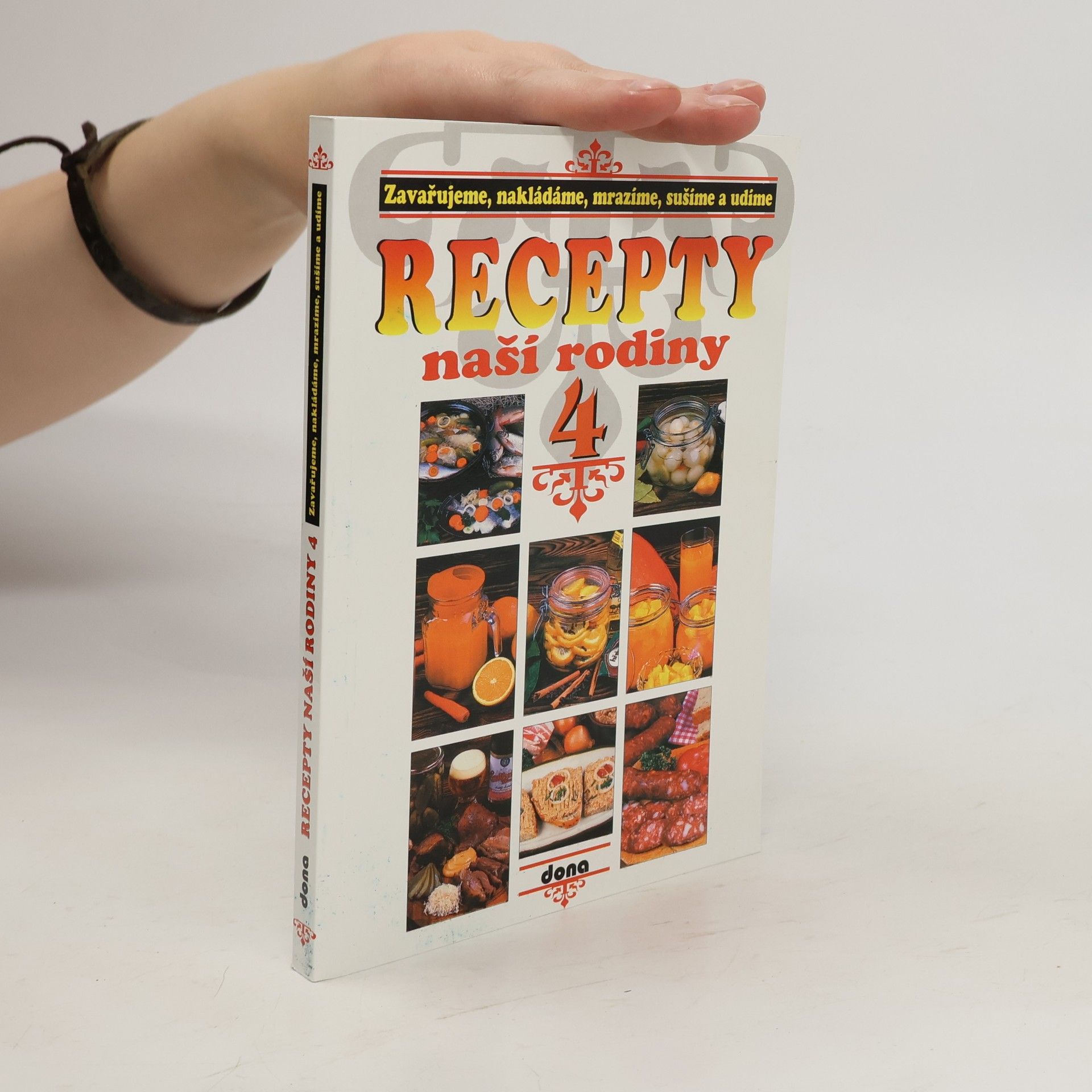 Collectif d'auteurs Recepty naší rodiny 4