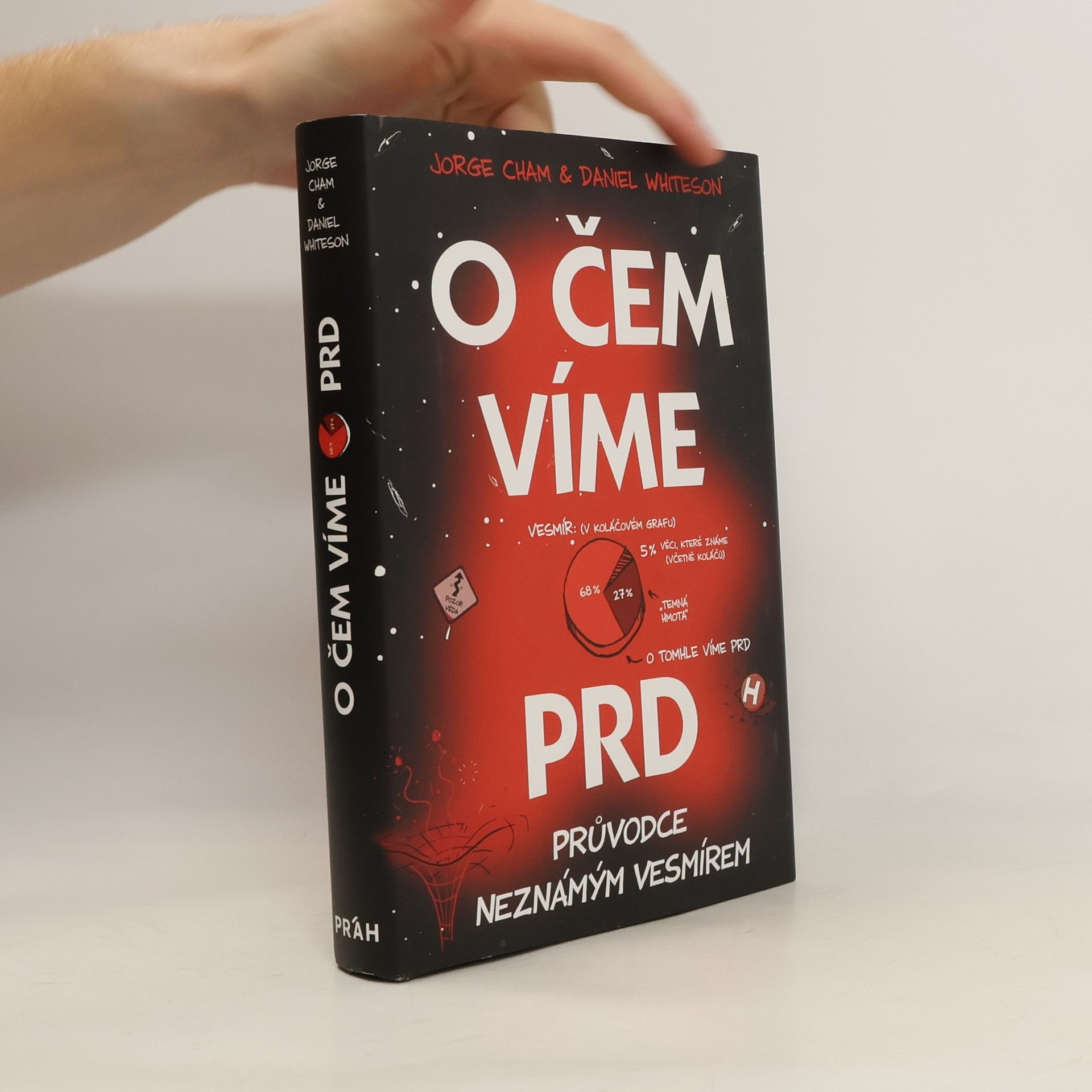 Jorge Cham O čem víme prd. Průvodce neznámým vesmírem