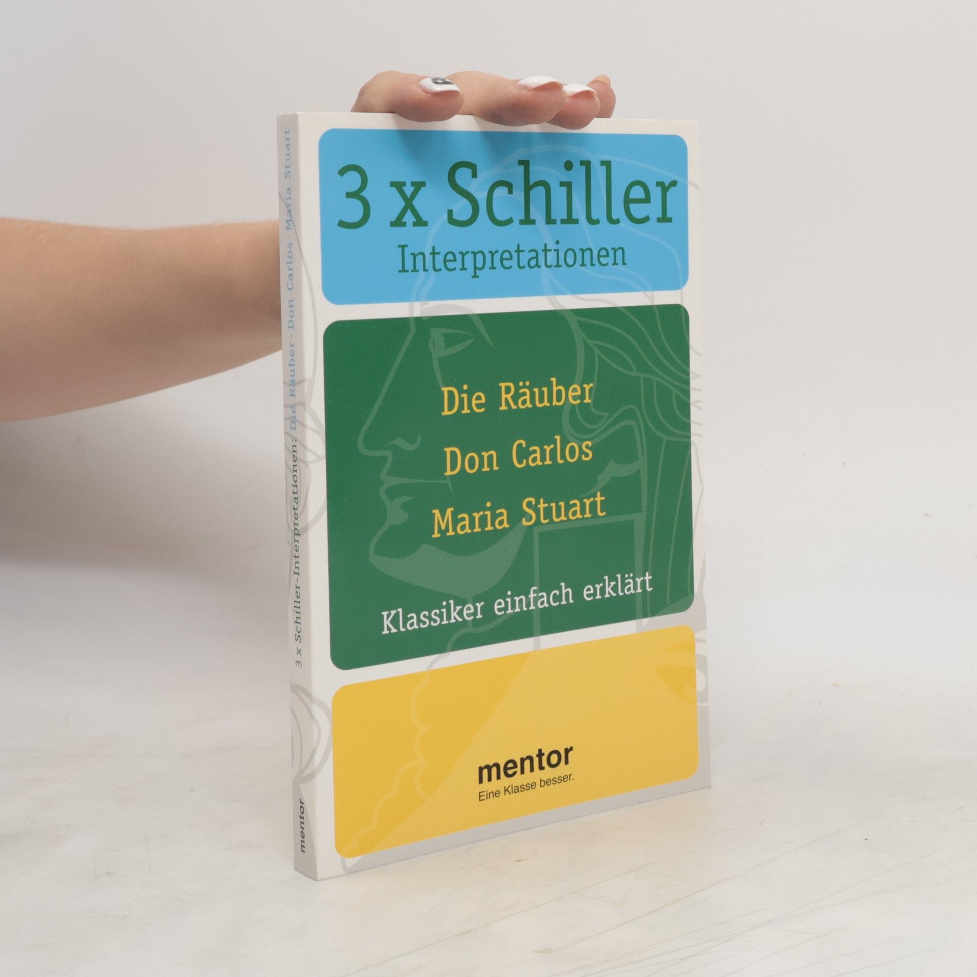 Collectif d'auteurs 3 x Schiller Interpretationen. Die Räuber, Don Carlos, Maria Stuart