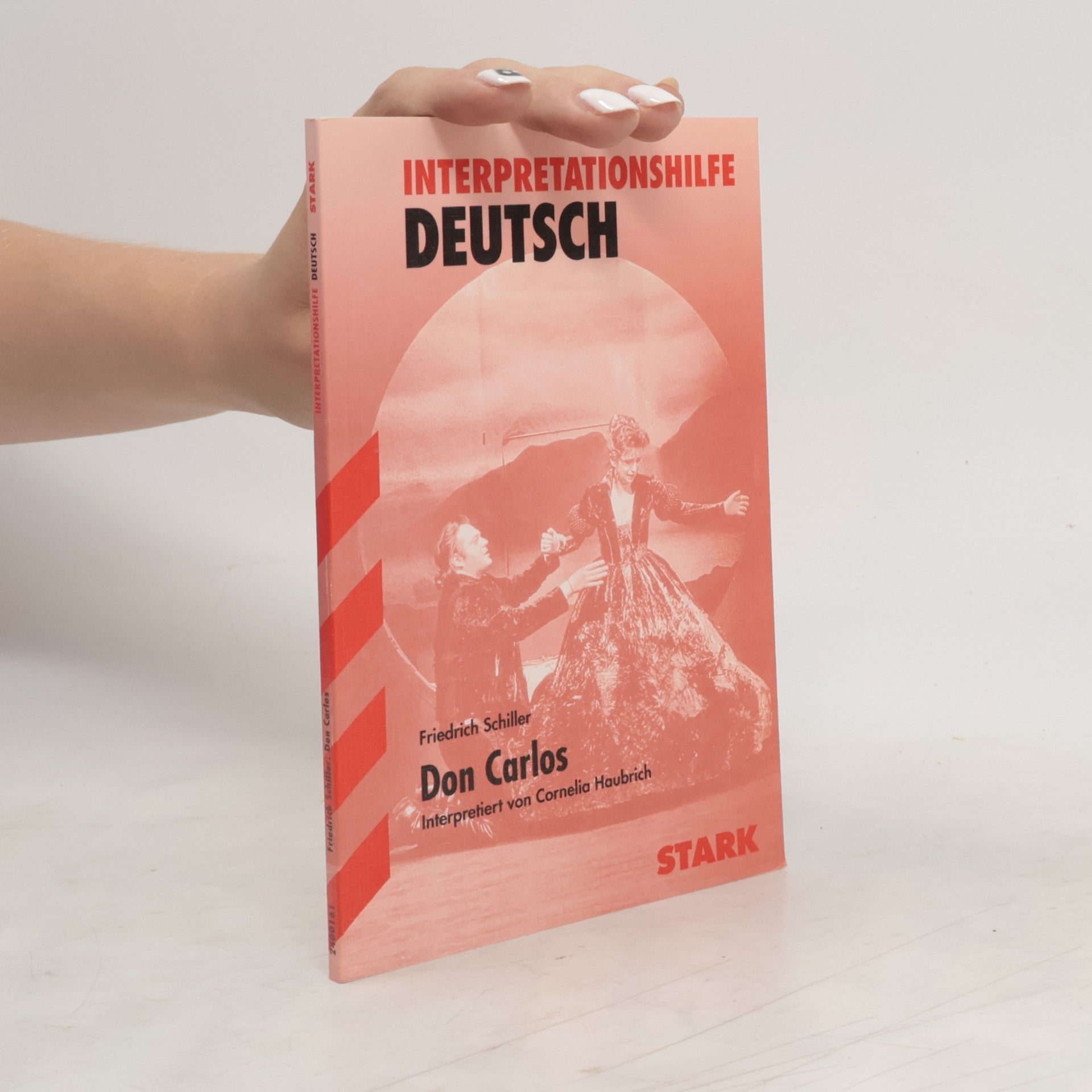 Friedrich Schiller Don Carlos. Interpretationshilfe Deutsch.