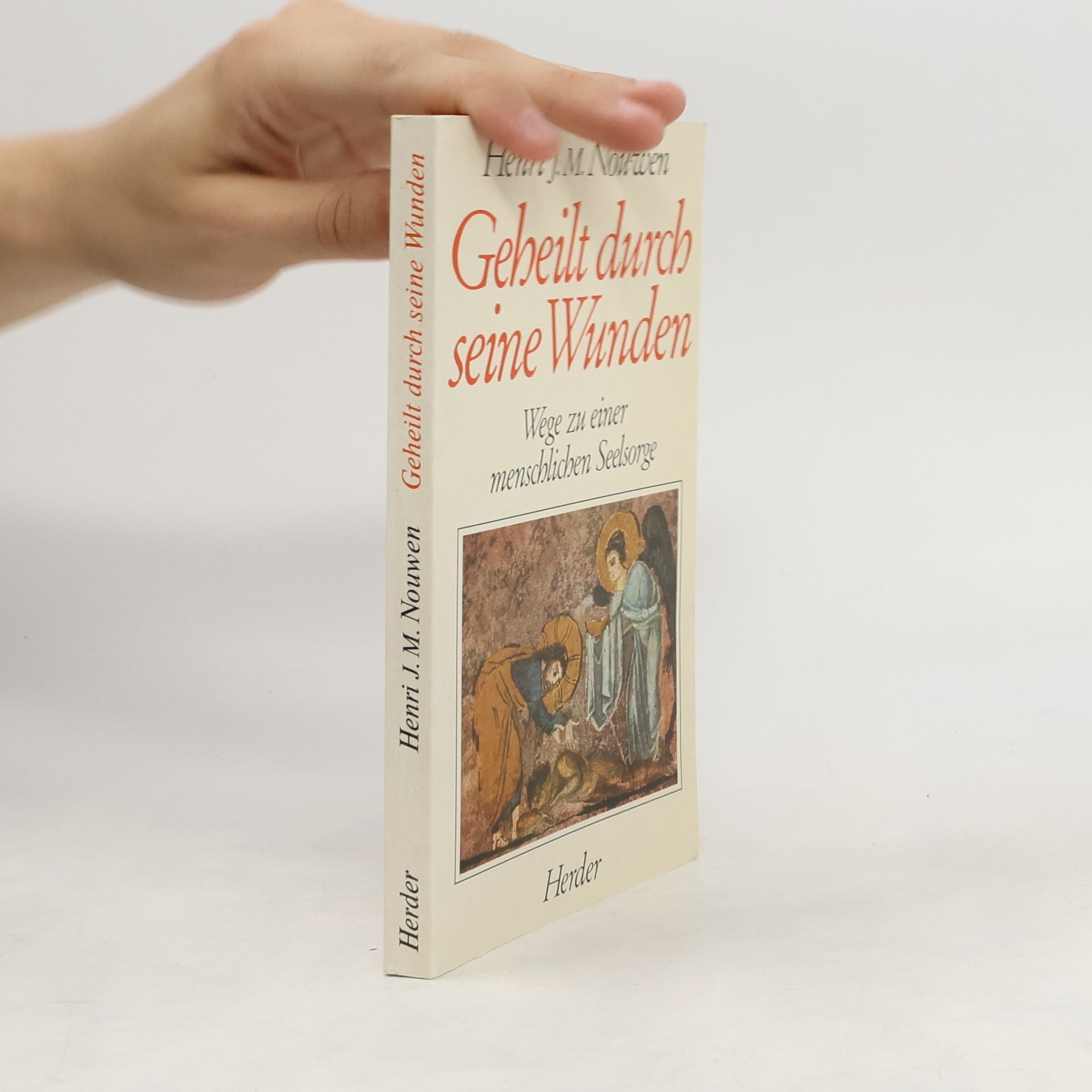 Collectif d'auteurs Geheilt durch seine Wunden. Wege zu einer menschlichen Seelsorge