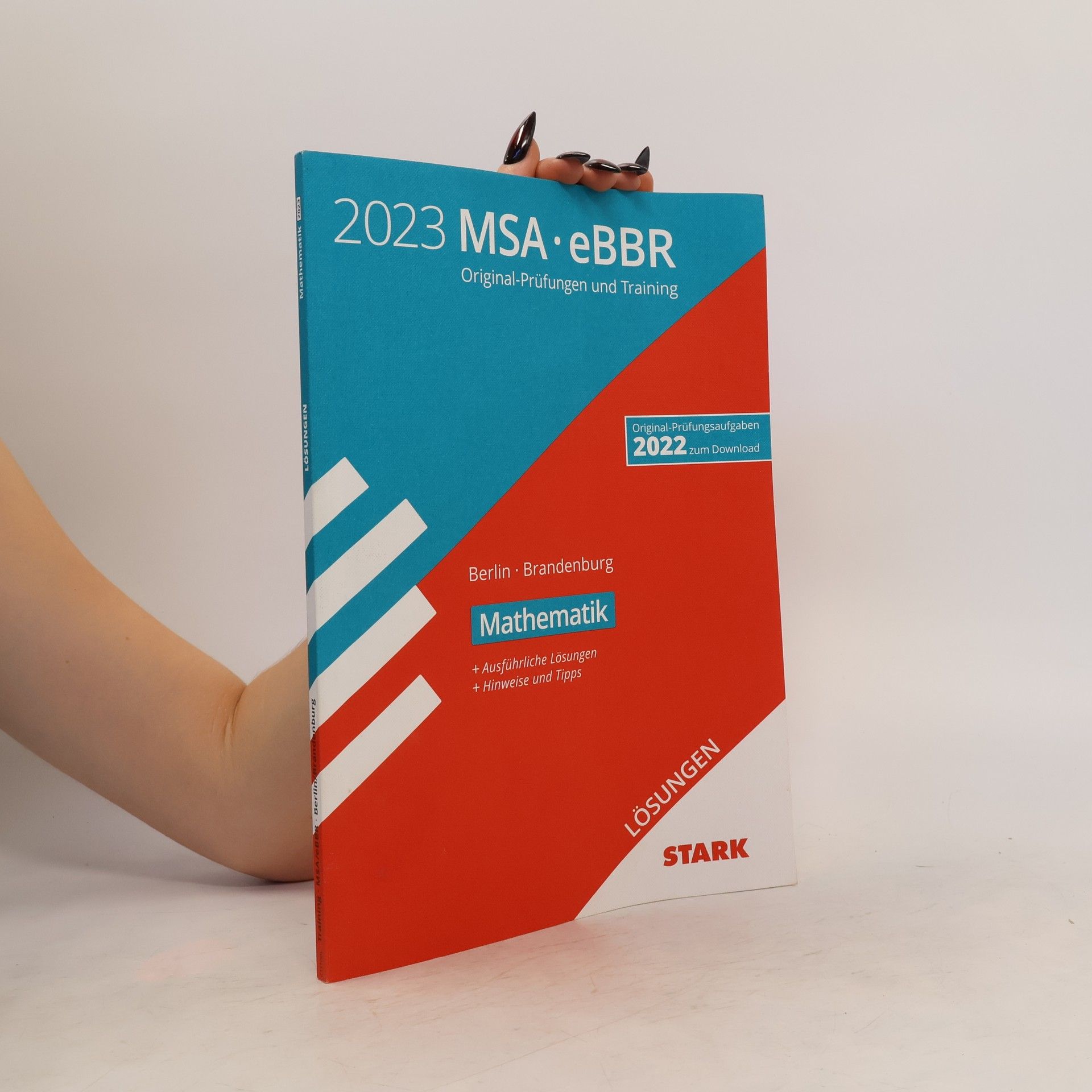 Stark Verlag GmbH STARK Lösungen zu Original-Prüfungen und Training MSA/eBBR 2023 - Mathematik - Berlin/Brandenburg