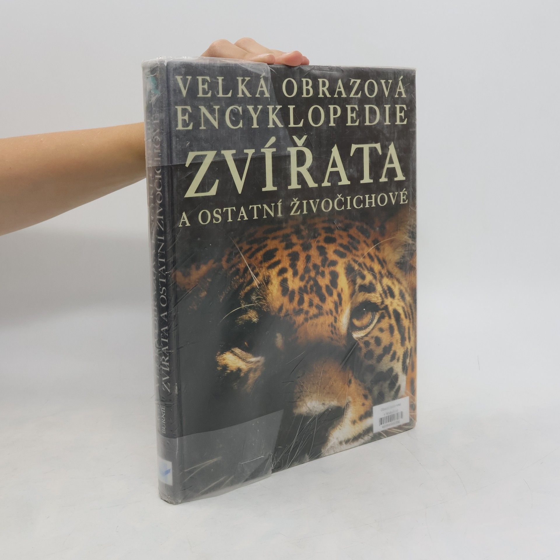 David Burnie Zvířata a ostatní živočichové. Velká obrazová encyklopedie