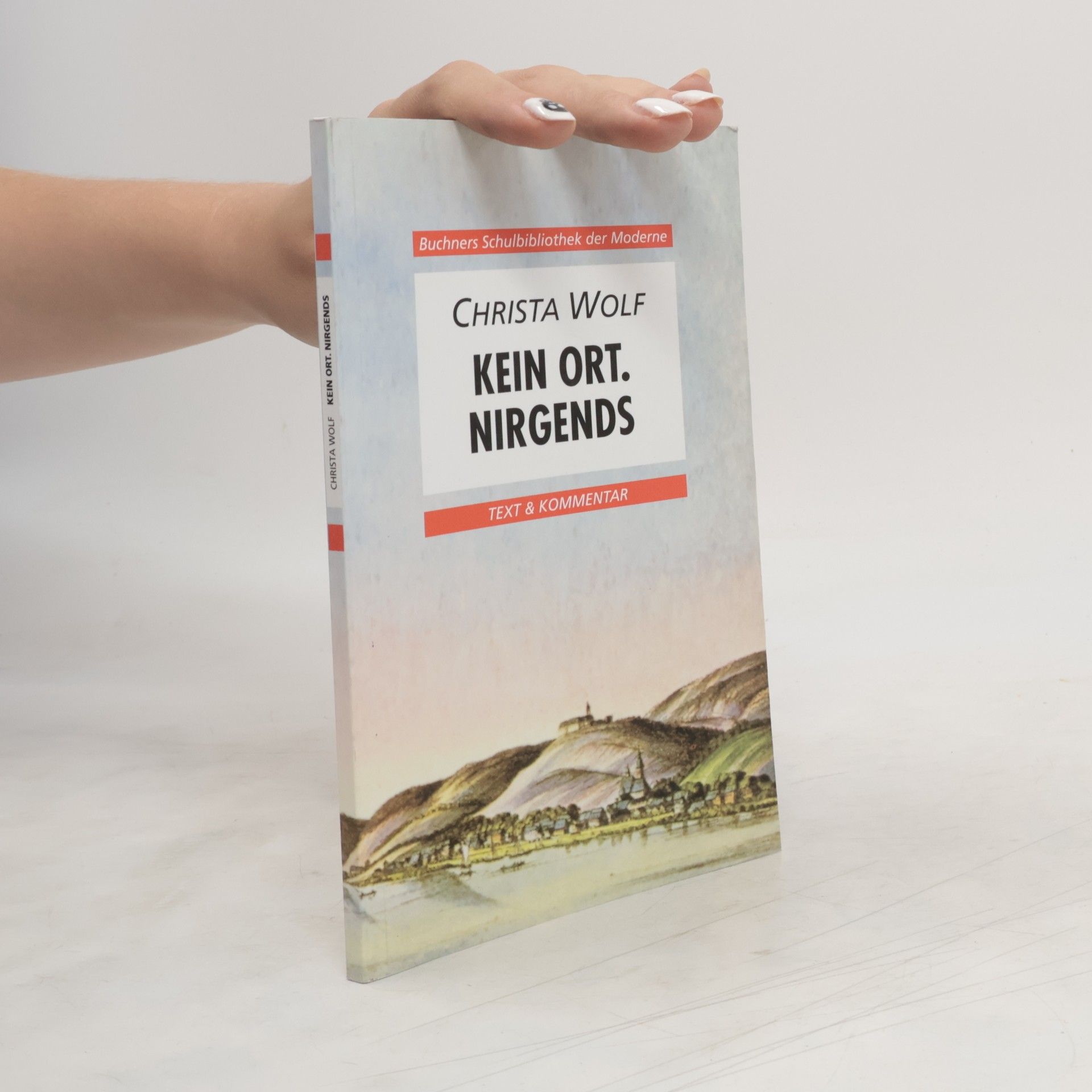 Christa Wolf Kein Ort. Nirgends