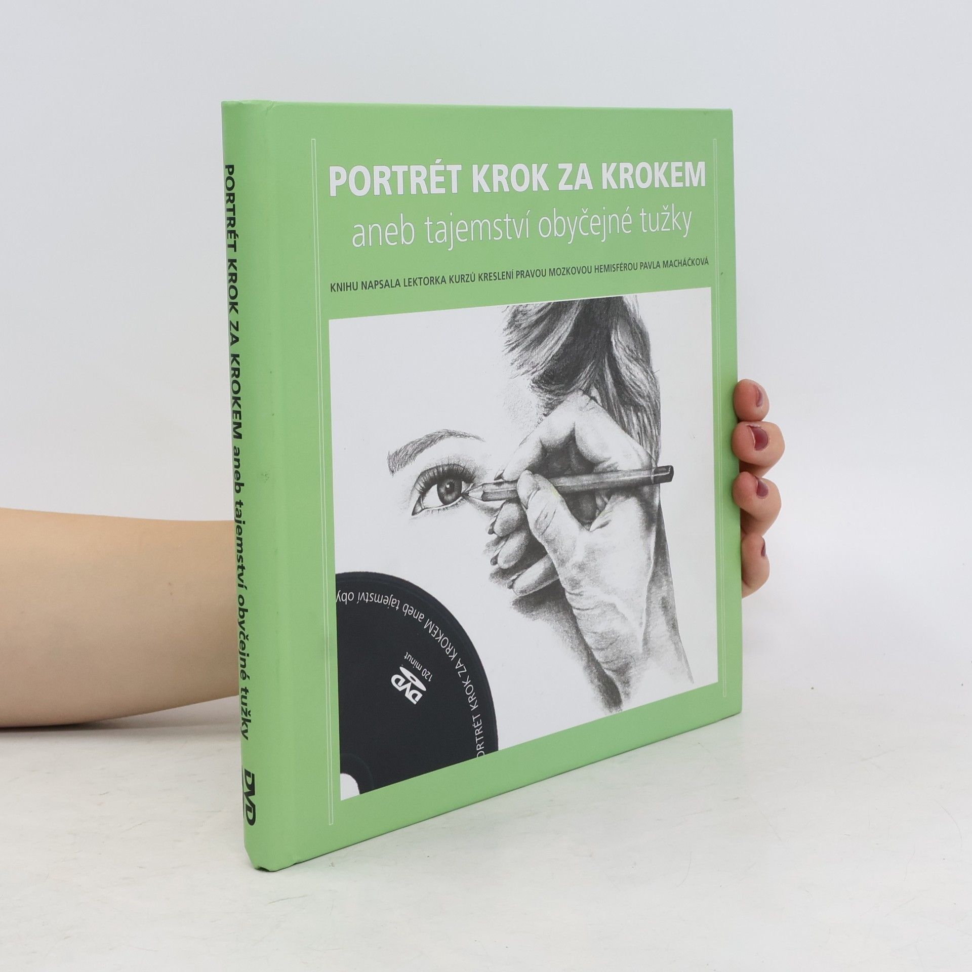 Pavla Macháčková Portrét krok za krokem aneb tajemství obyčejné tužky