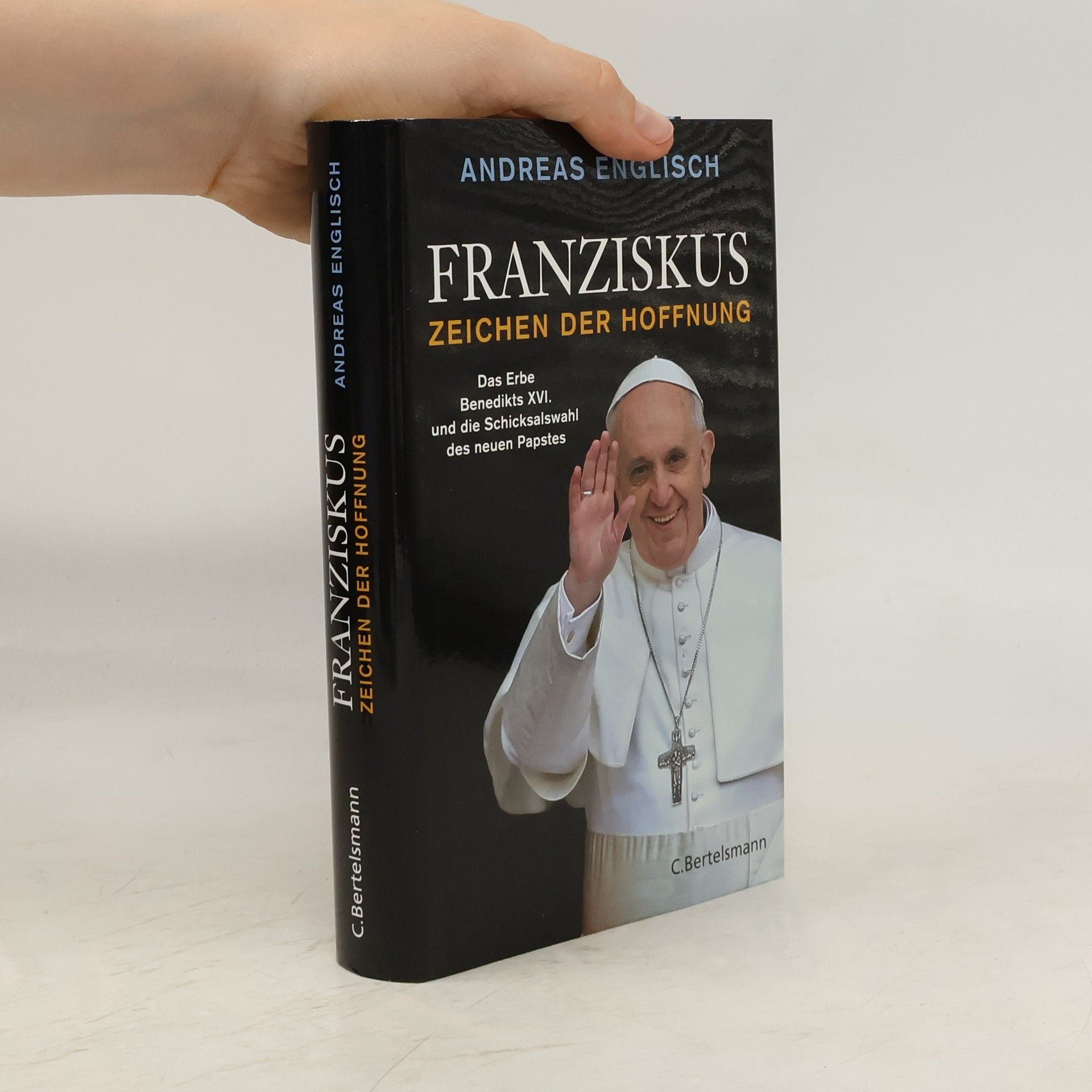 Andreas Englisch Franziskus: Zeichen der Hoffnung