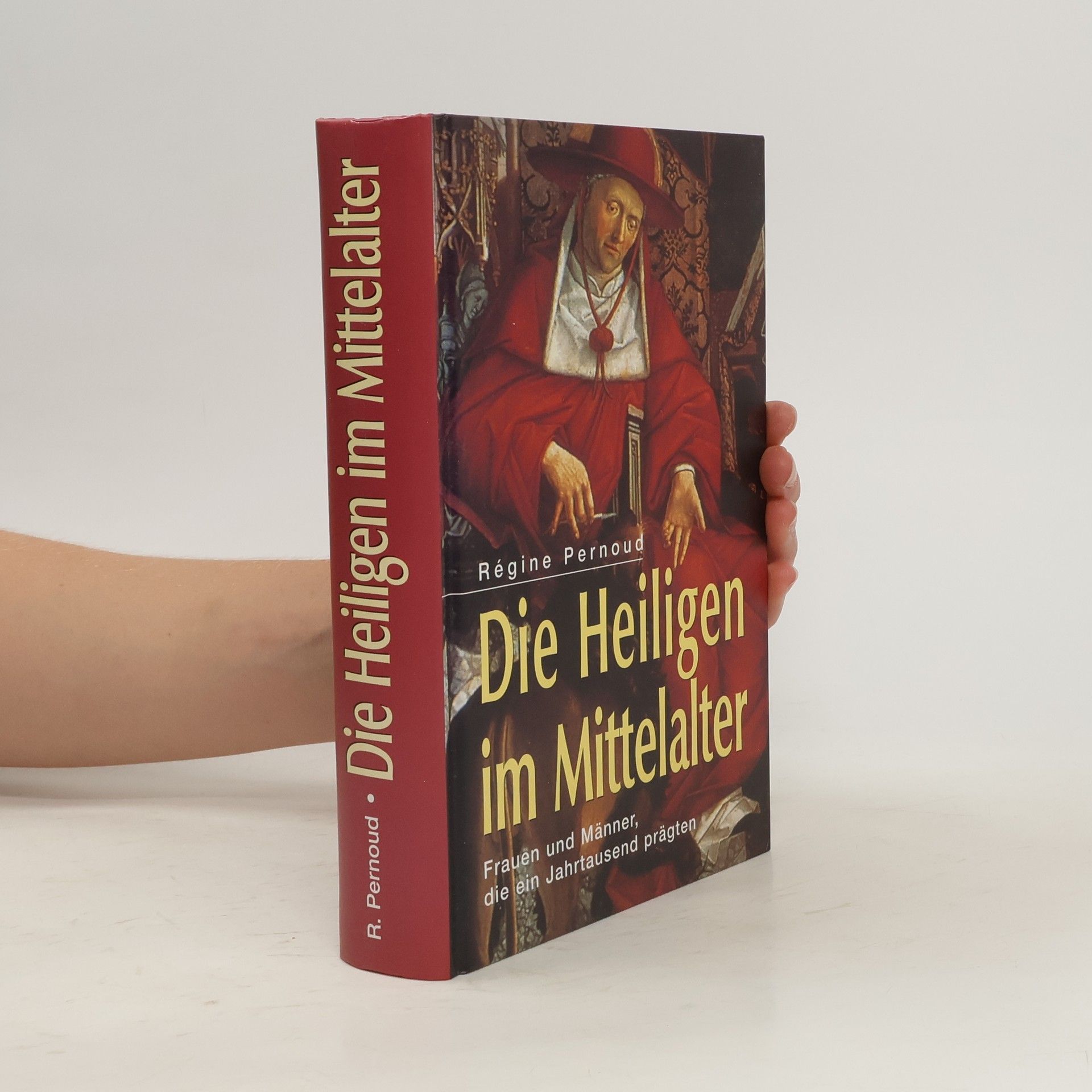 Régine Pernoud Die Heiligen im Mittelalter