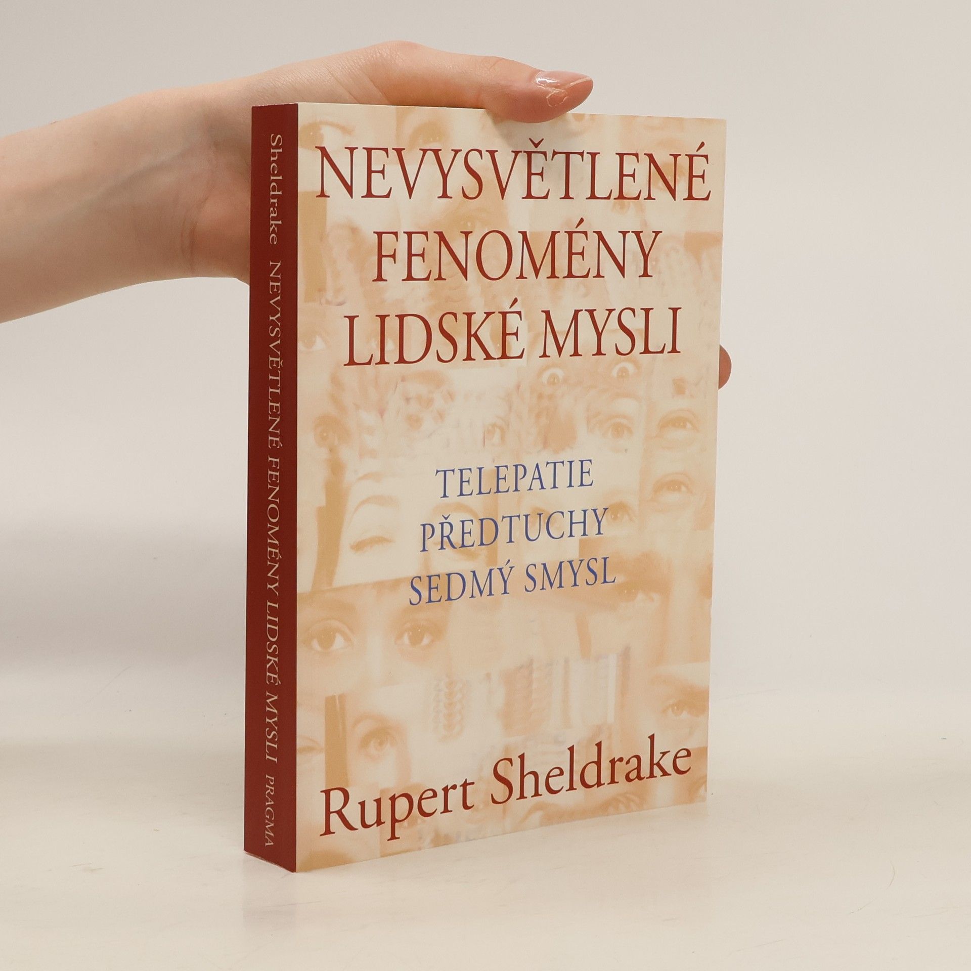 Rupert Sheldrake Nevysvětlené fenomény lidské mysli