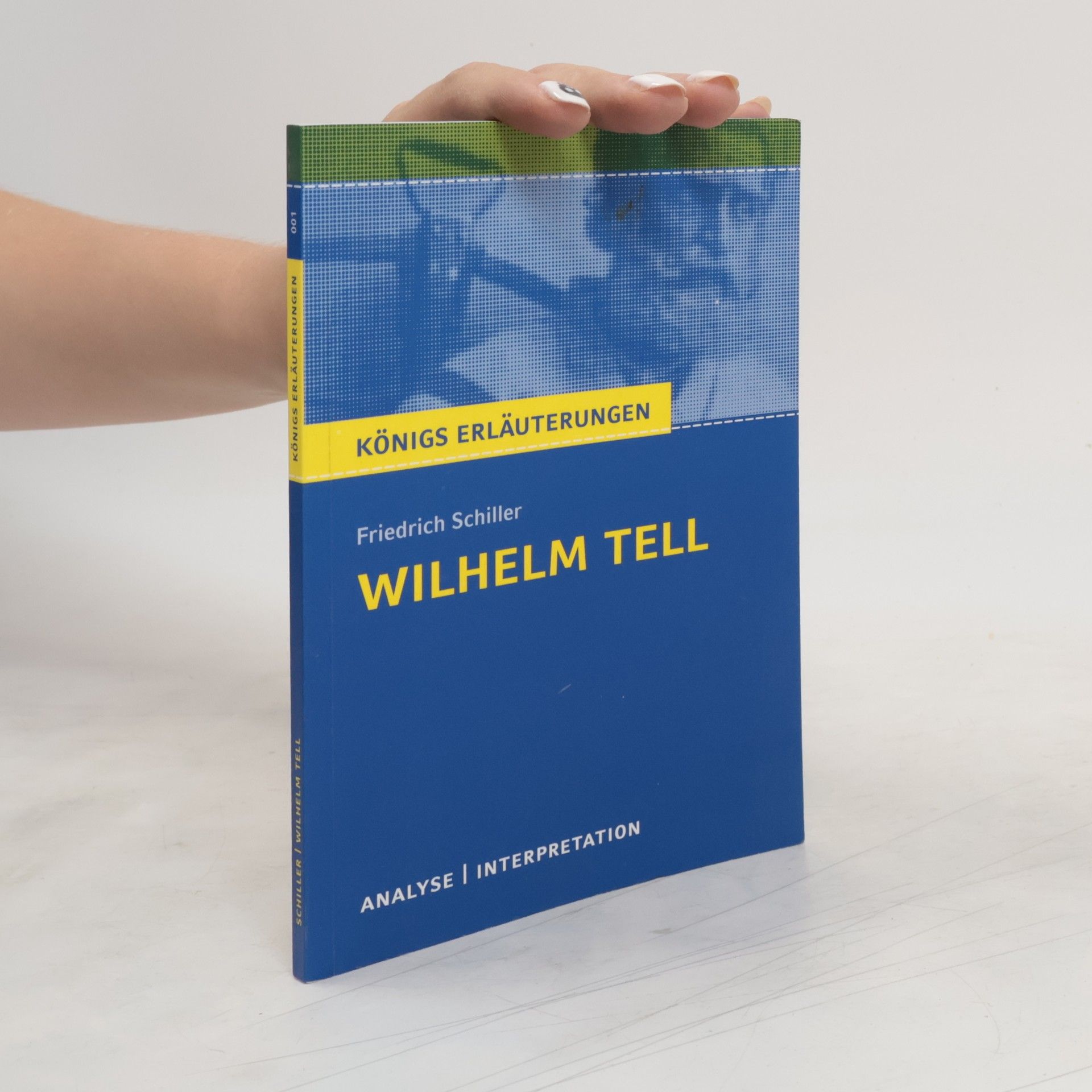 Volker Krischel Textanalyse und Interpretation zu Friedrich Schiller, Wilhelm Tell