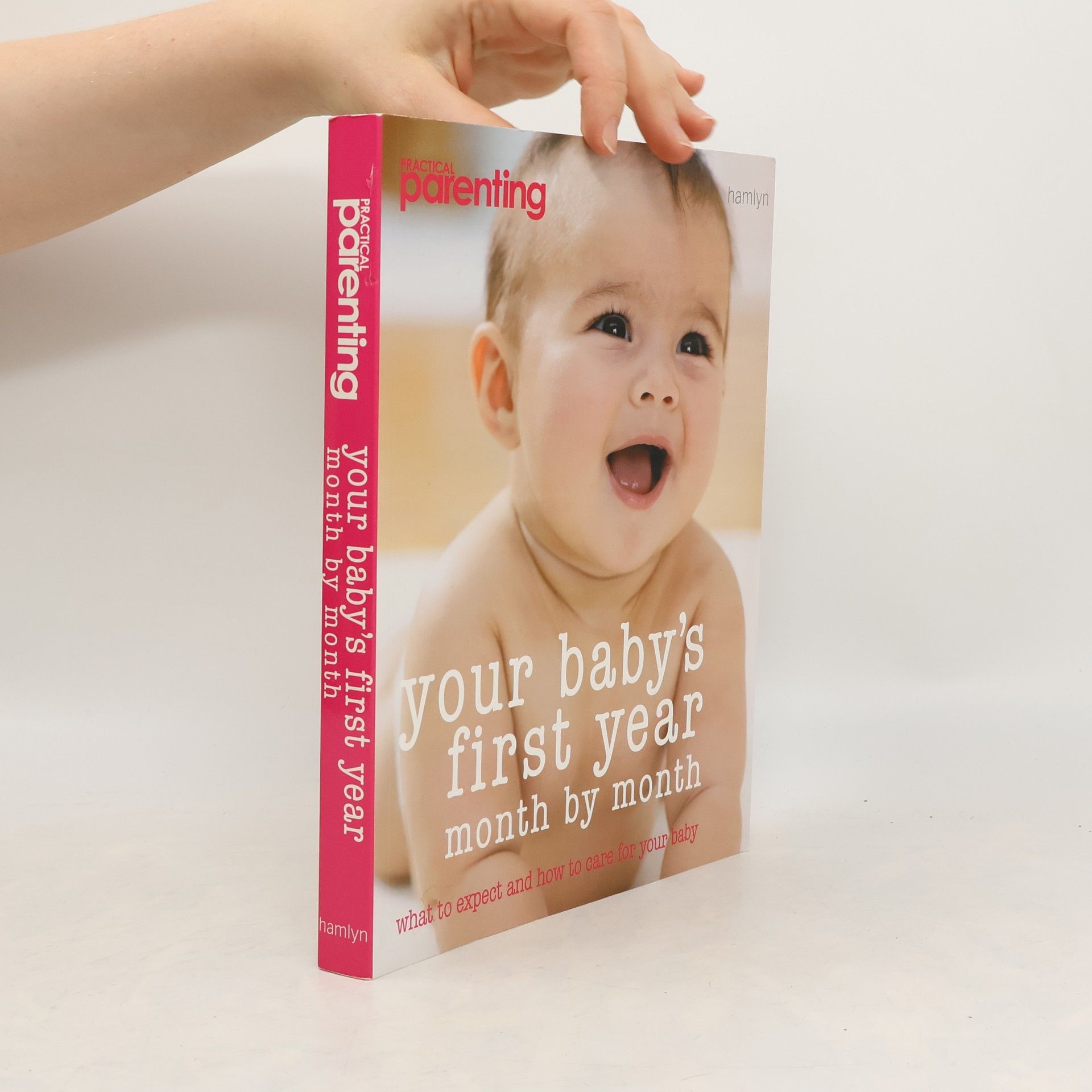 Collective Your baby's first year : month by month, what to expect and how to care for your baby.