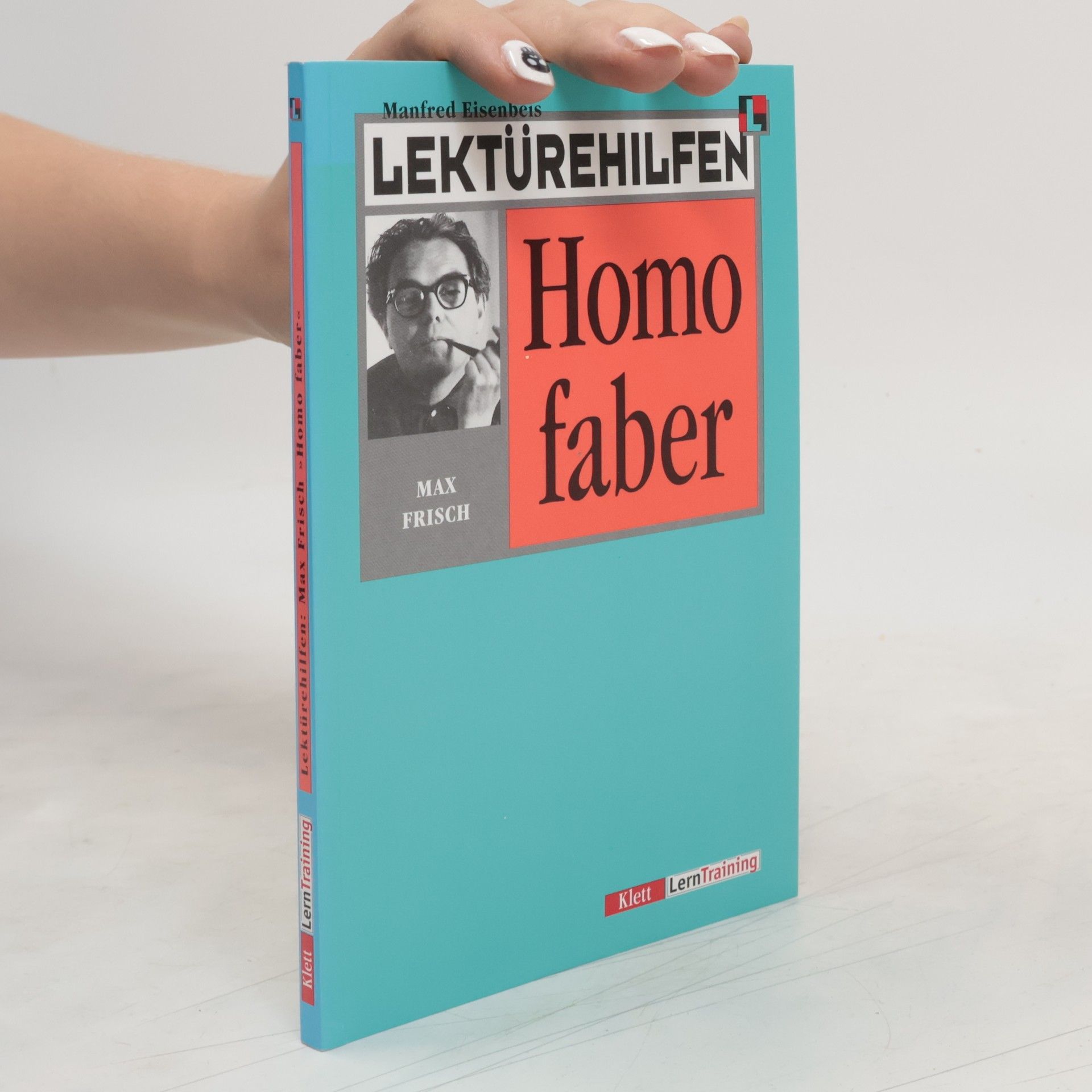 Manfred Eisenbeis Lektürehilfen Max Frisch, "Homo faber"