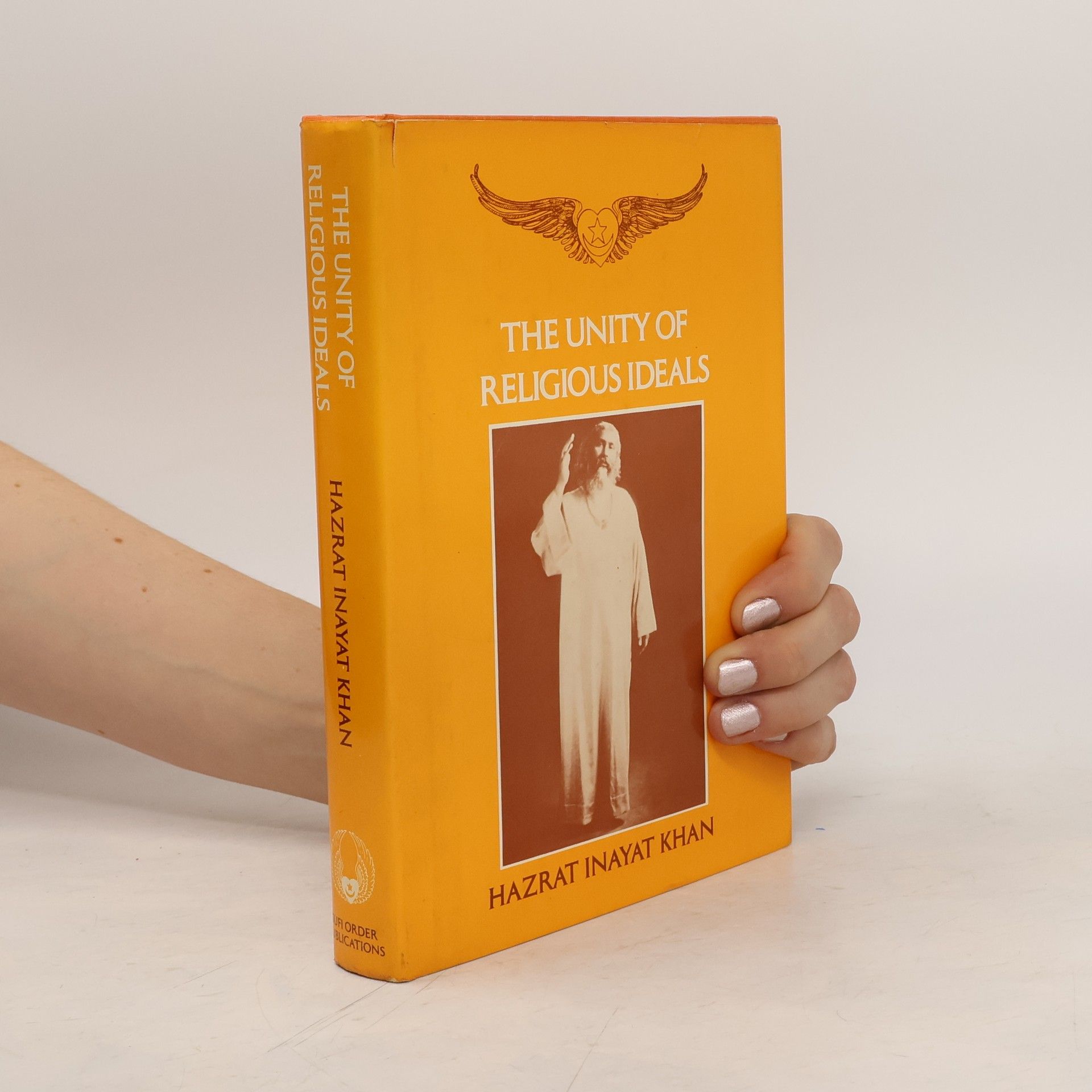 Hazrat Inayat Khan The Unity of Religious Ideals