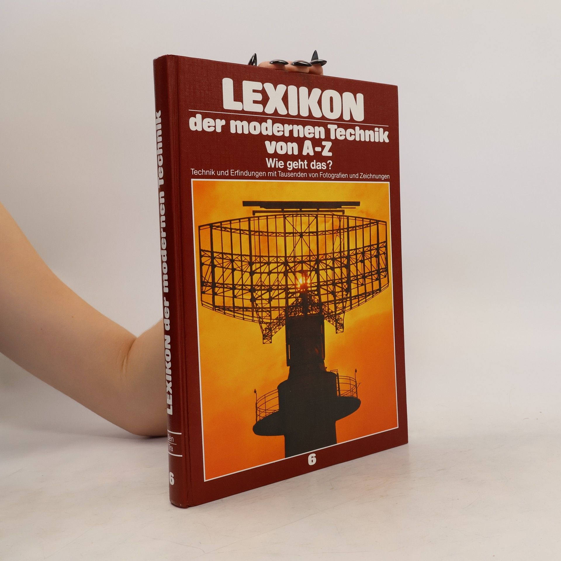 Autorenkollektiv Lexikon der modernen Technik von A-Z. 6
