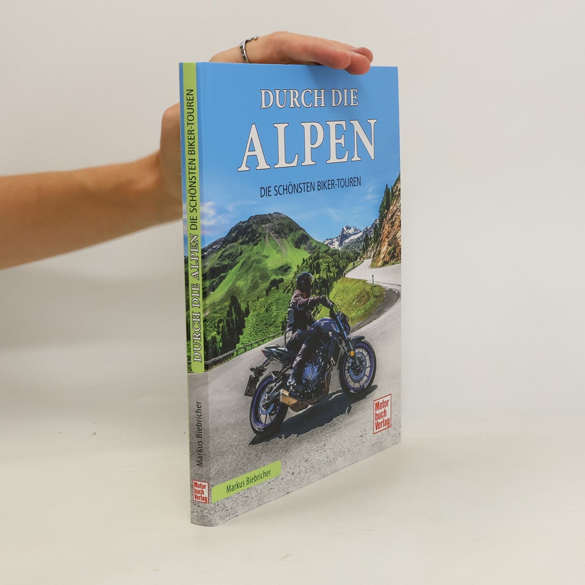 Markus Biebricher Durch die Alpen