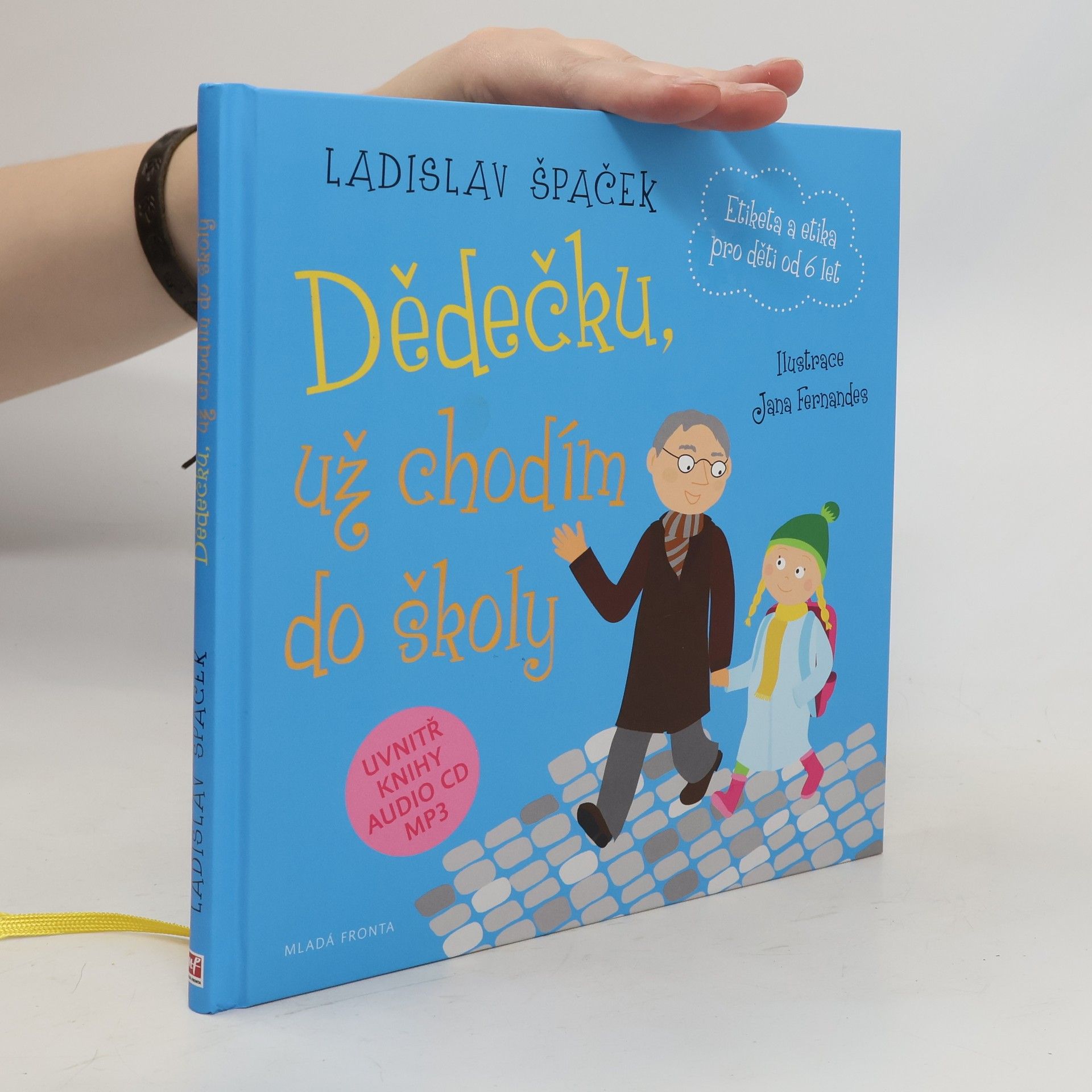 Dědečku, už chodím do školy: Etiketa pro kluky a holčičky od 6 let