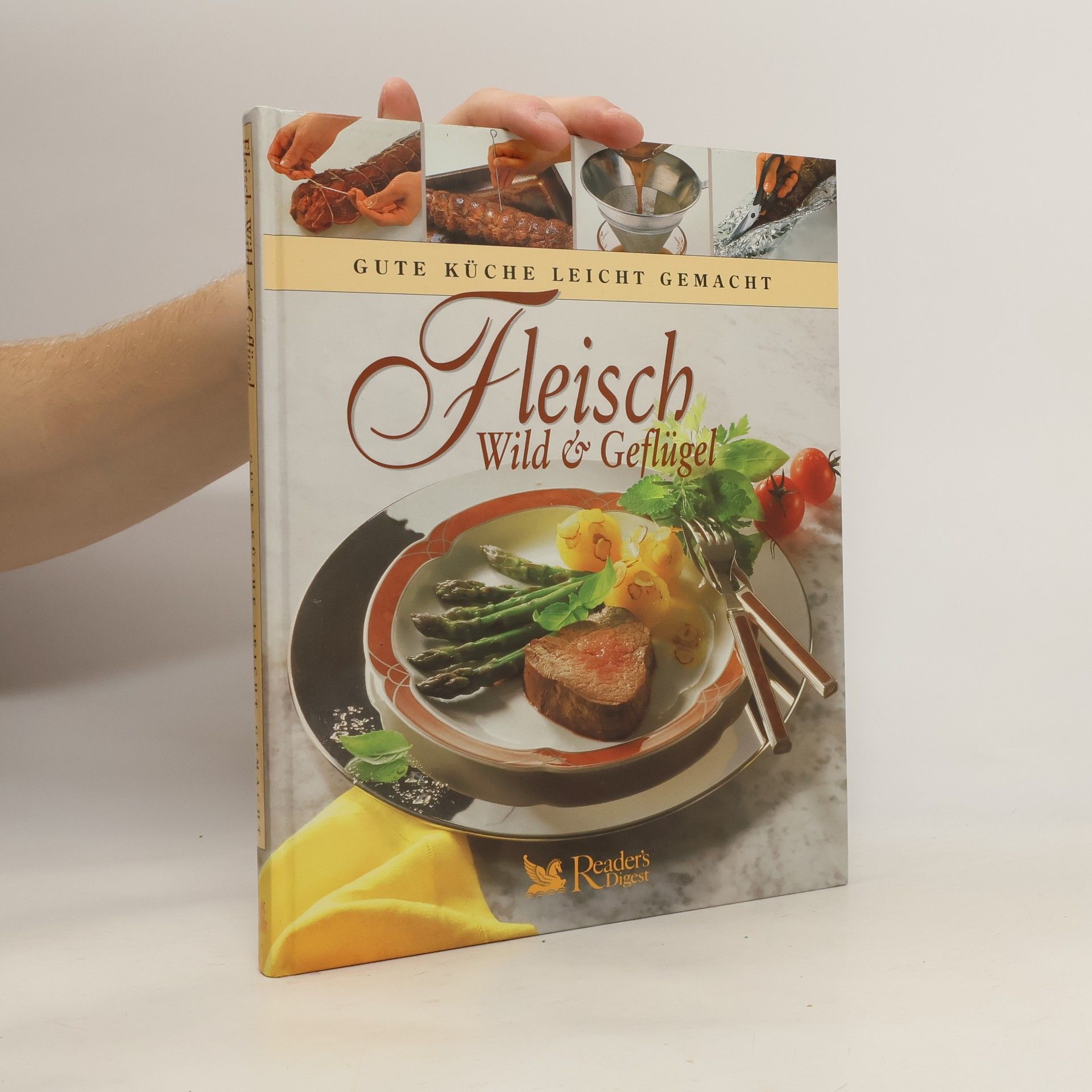 Collectif d'auteurs Fleisch, WIld & Geflügel. Gute Küche Leicht Gemacht