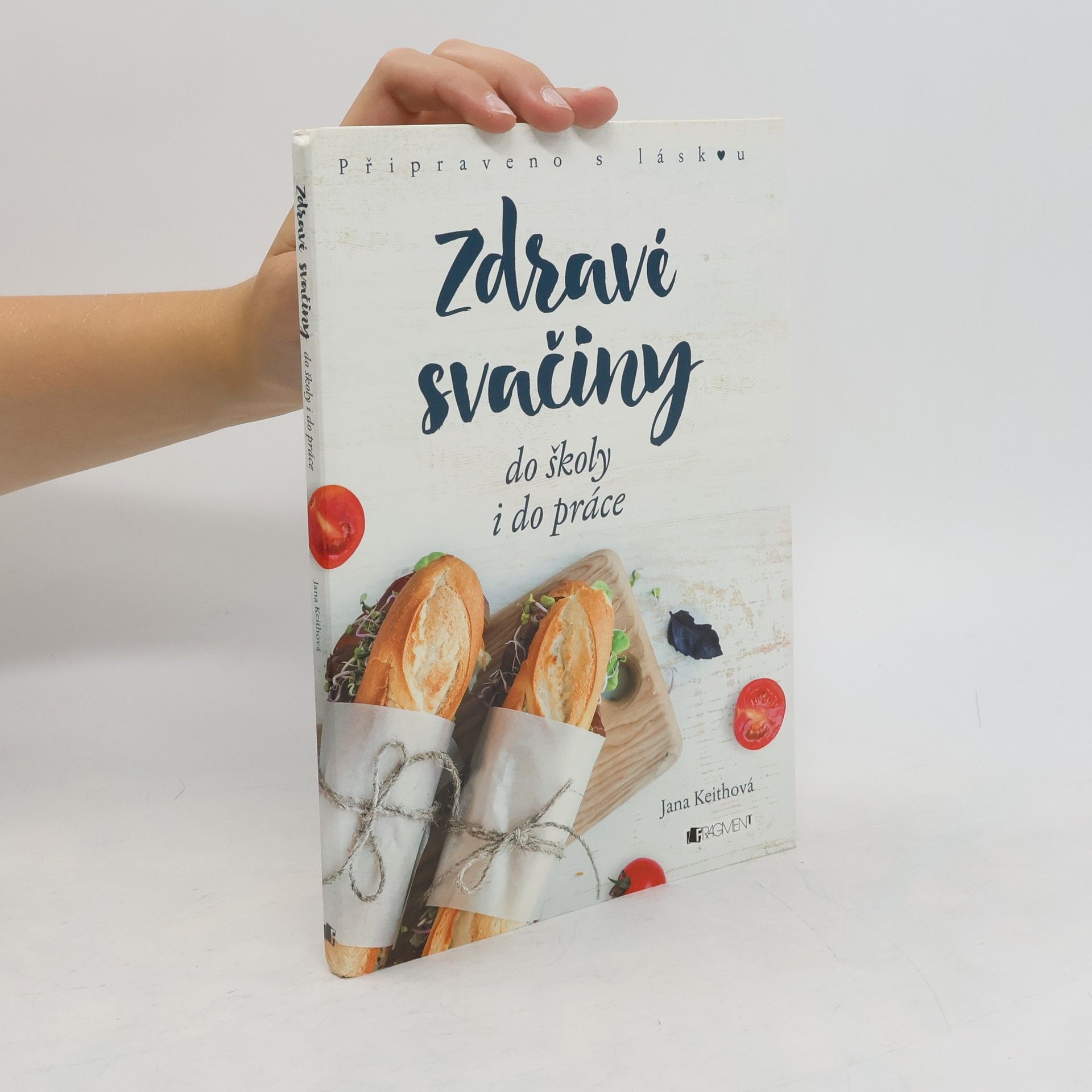 Keithová Jana Zdravé svačiny do školy i do práce