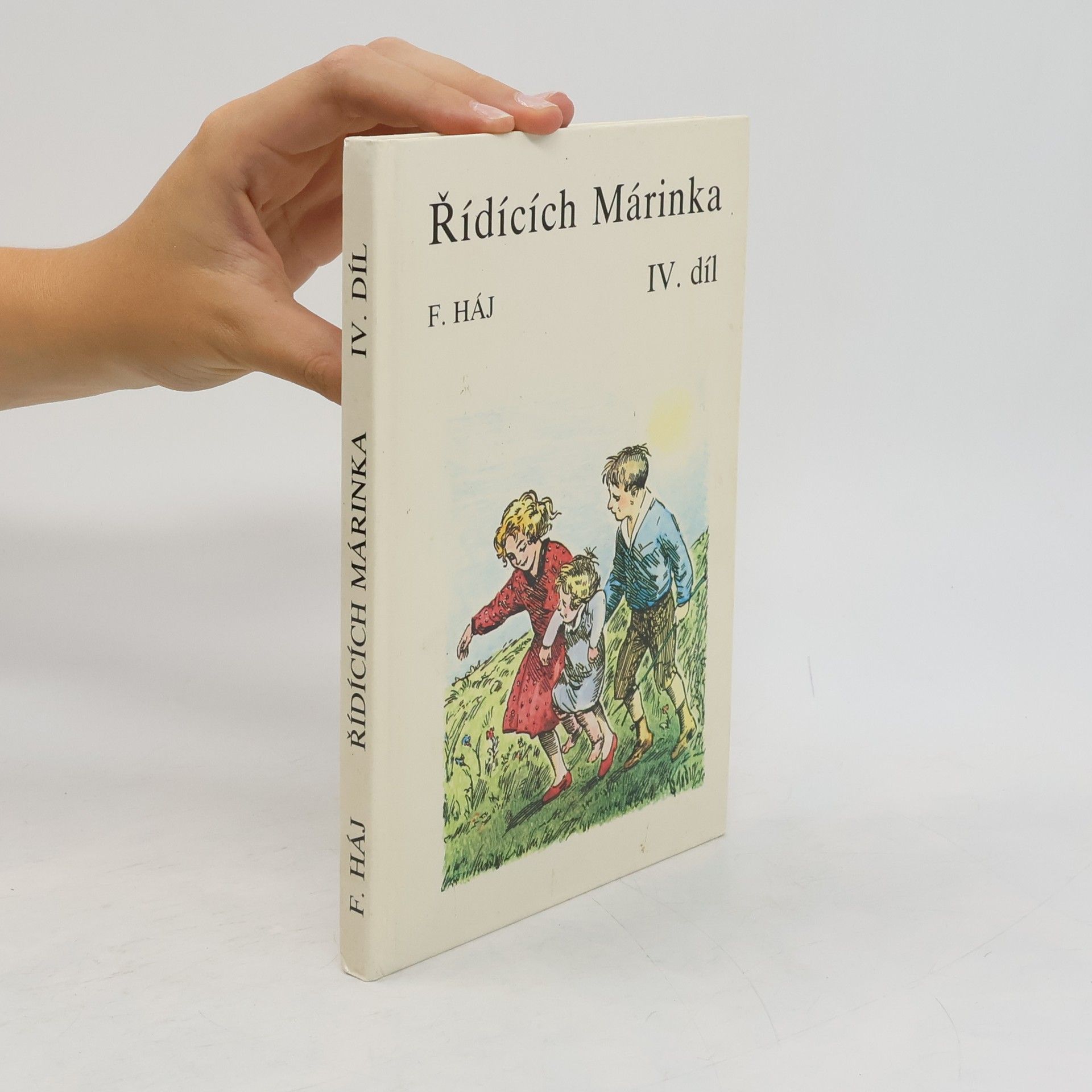 Felix Háj Řídících Márinka. IV. díl
