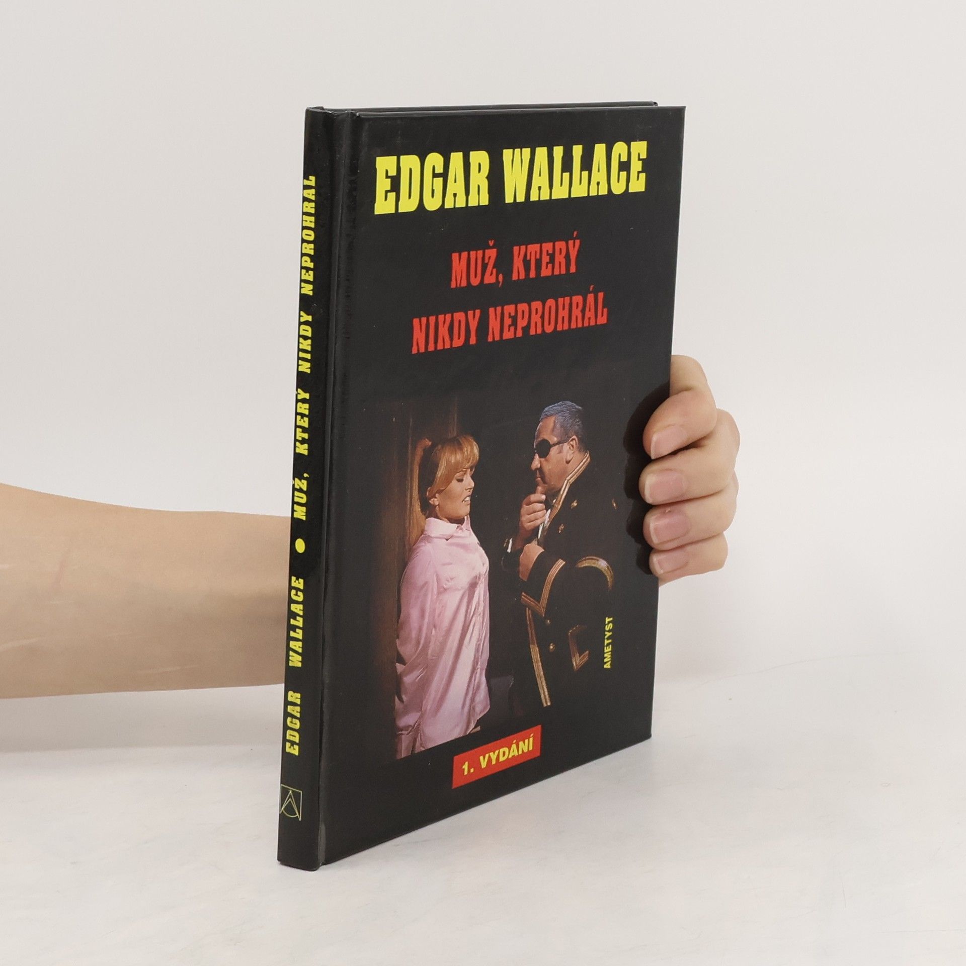 Edgar Wallace Muž, který nikdy neprohrál