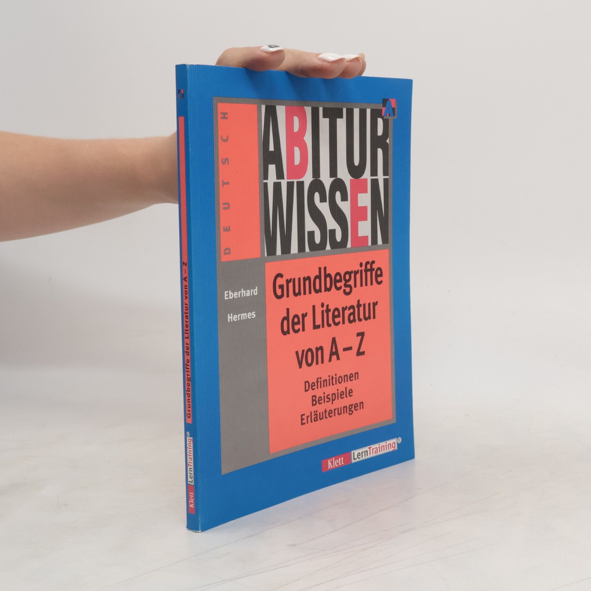 Eberhard Hermes Abiturwissen Grundbegriffe der Literatur von A - Z