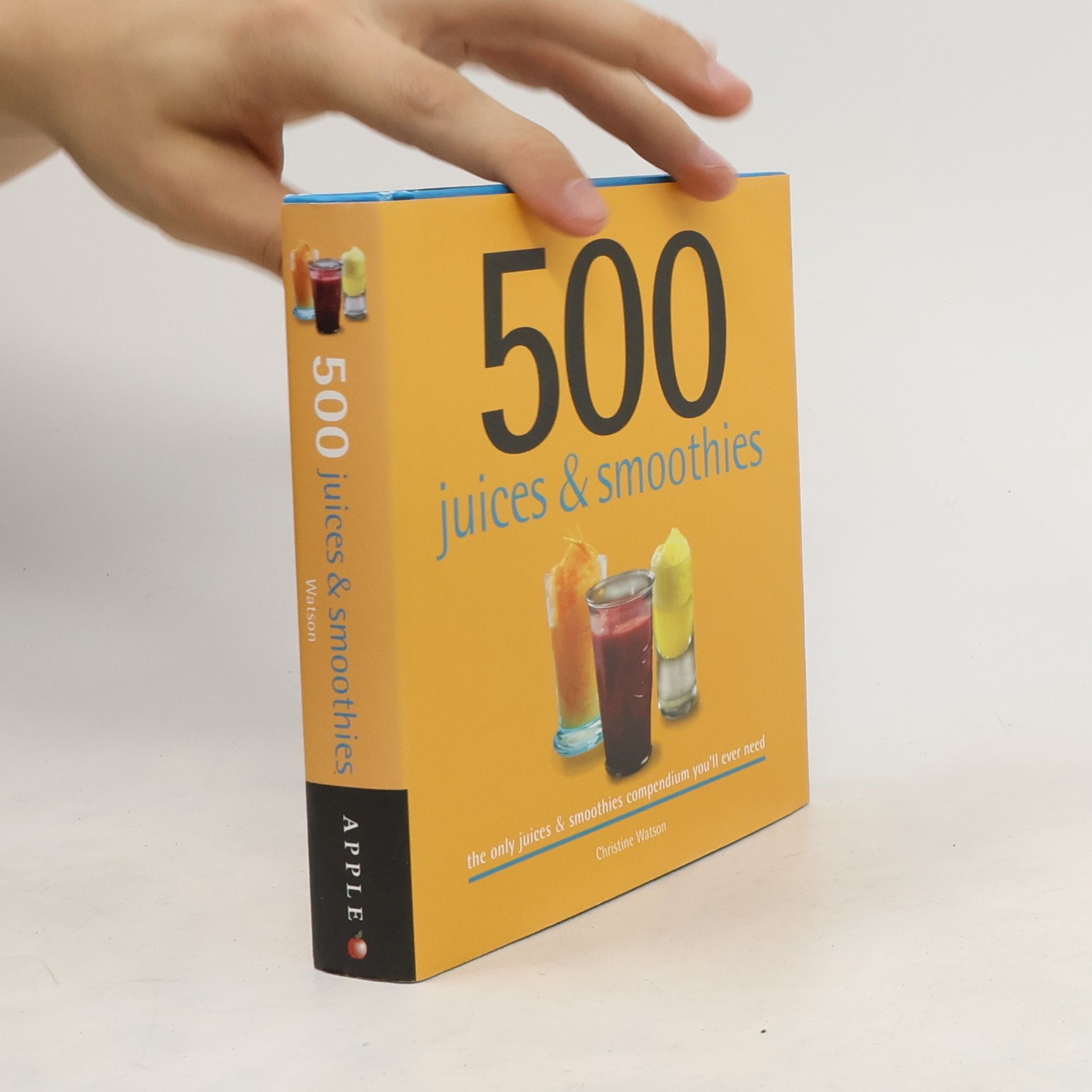 Christine Watson 500 Juices and Smoothies