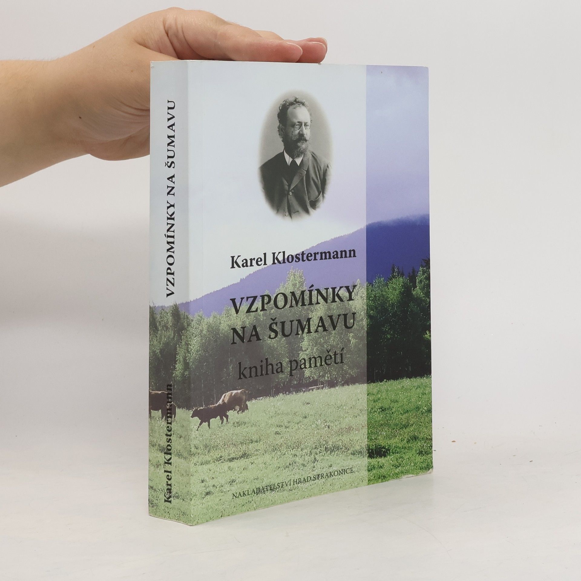 Karel Klostermann Vzpomínky na Šumavu (Kniha pamětí)