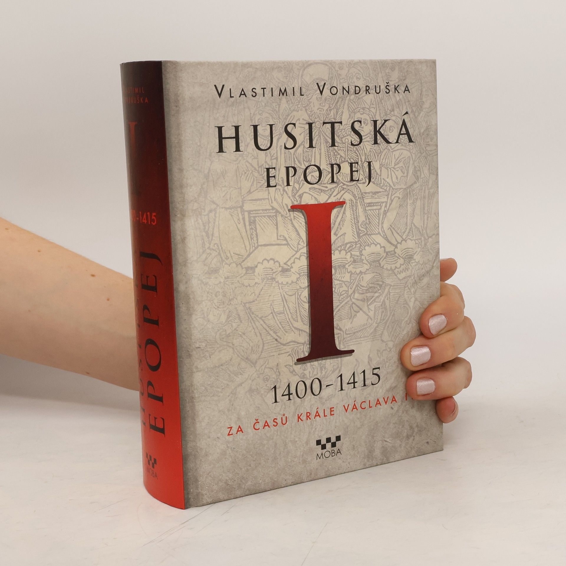 Vlastimil Vondruška Husitská epopej I