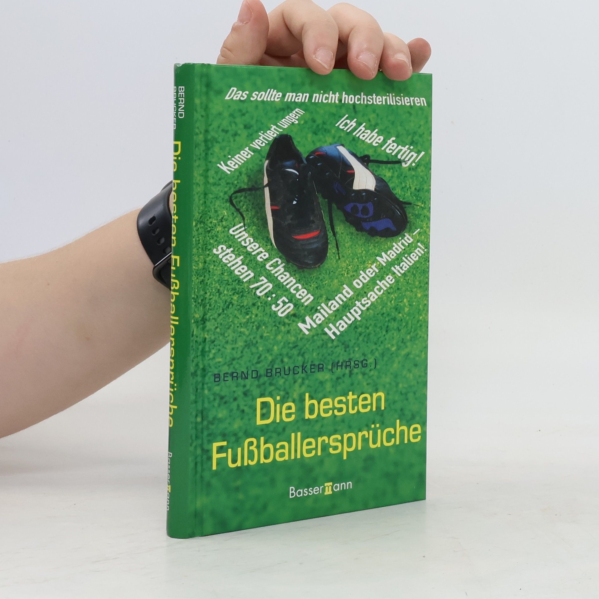 Bernd Brucker Mailand oder Madrid - Hauptsache Italien!