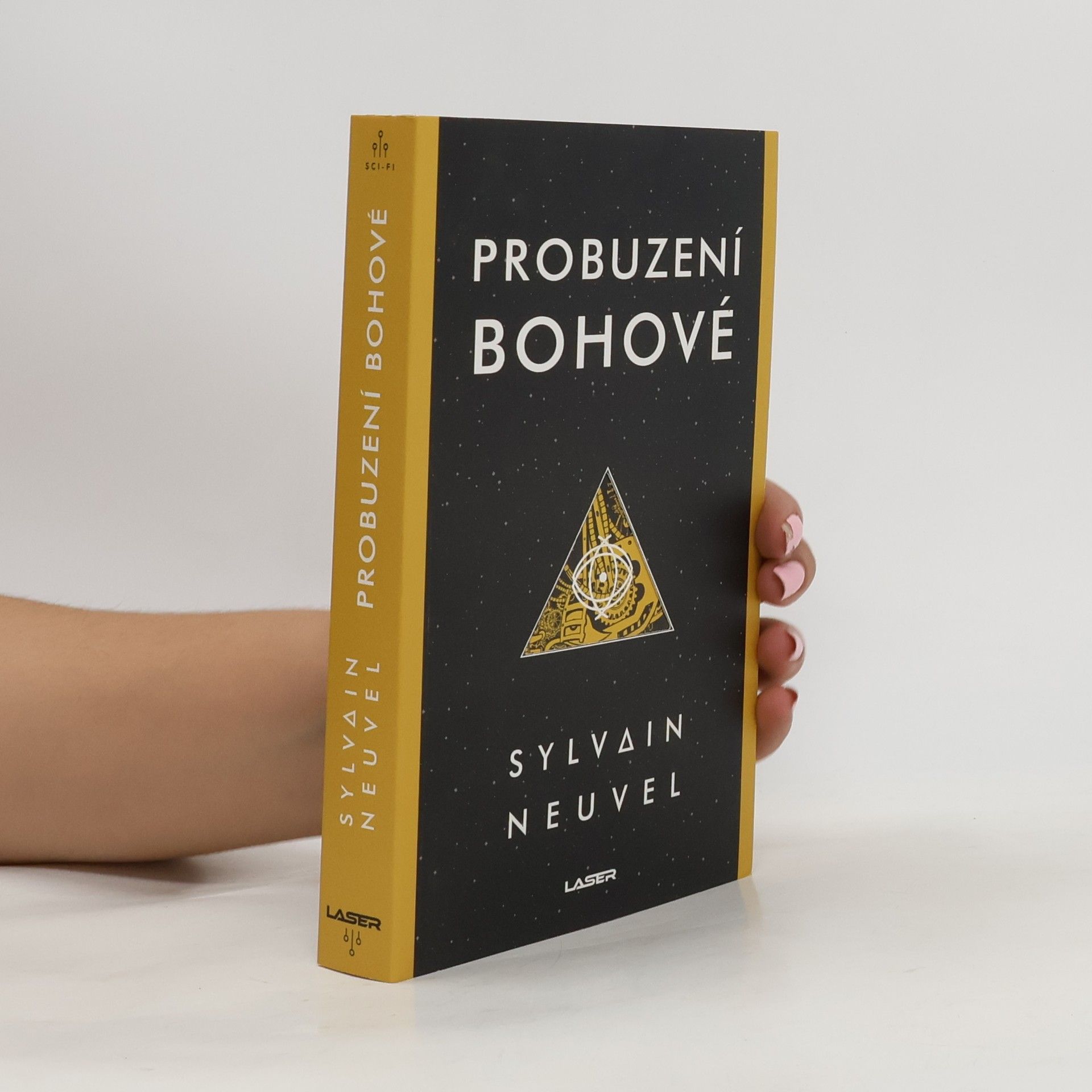 Sylvain Neuvel Probuzení bohové