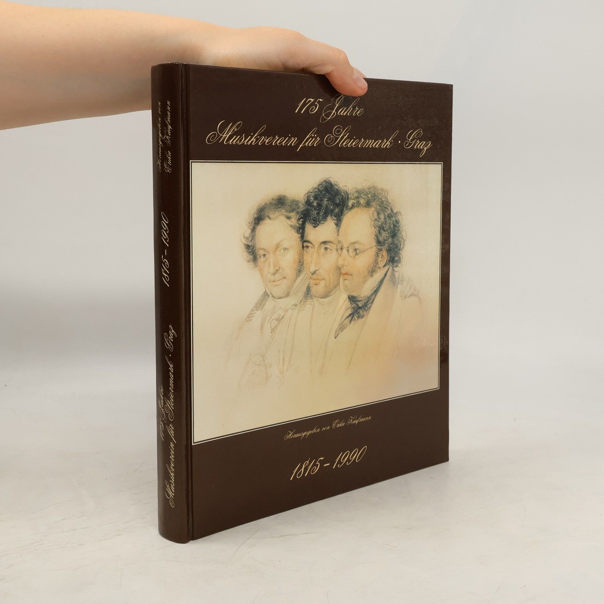 Erika Kaufmann 175 Jahre Musikverein für Steiermark, 1815-1990
