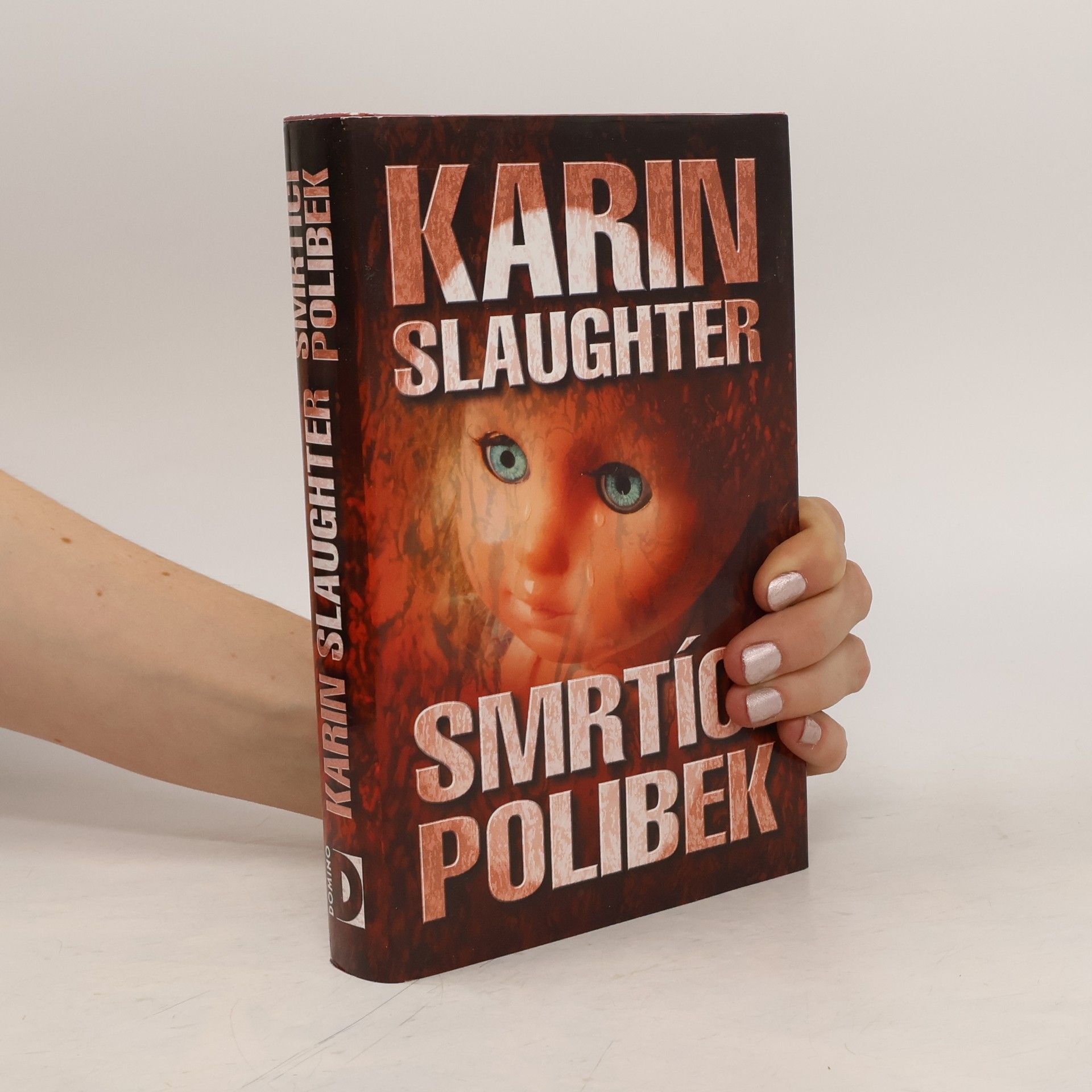 Karin Slaughter Smrtící polibek