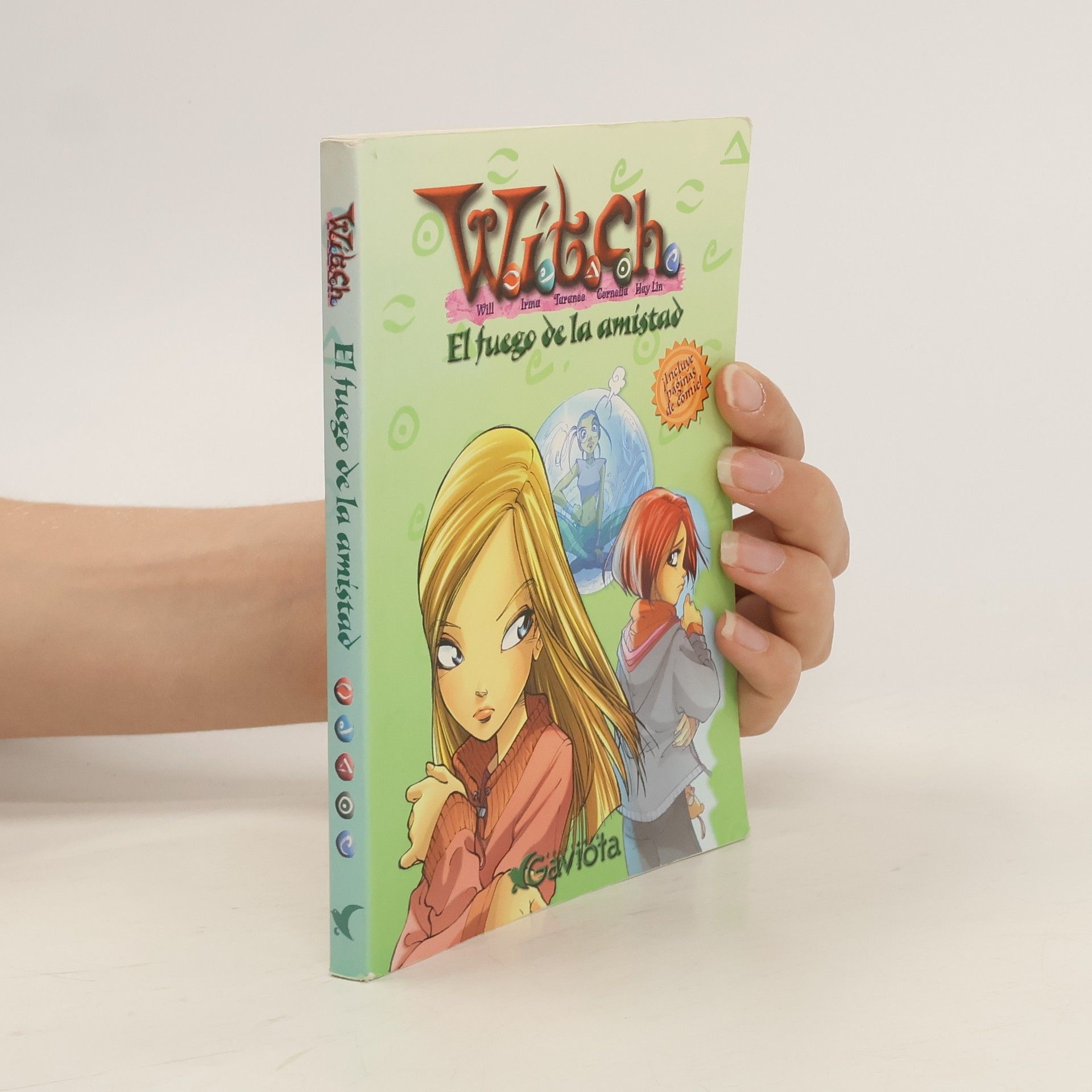 Autores varios W.I.T.C.H. El fuego de la amistad