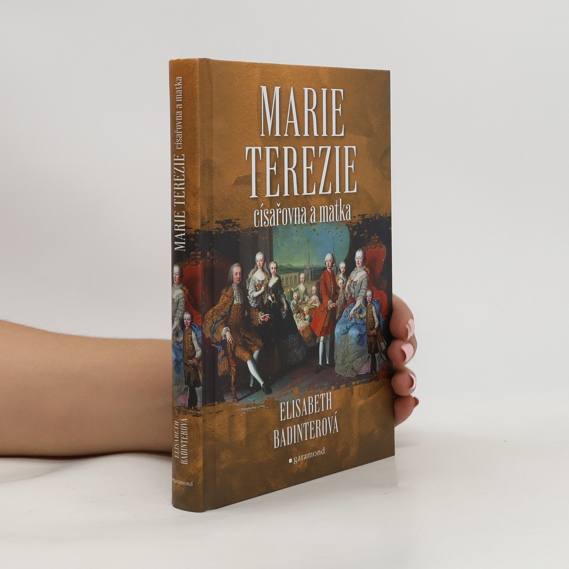 Élisabeth Badinter Marie Terezie, císařovna a matka
