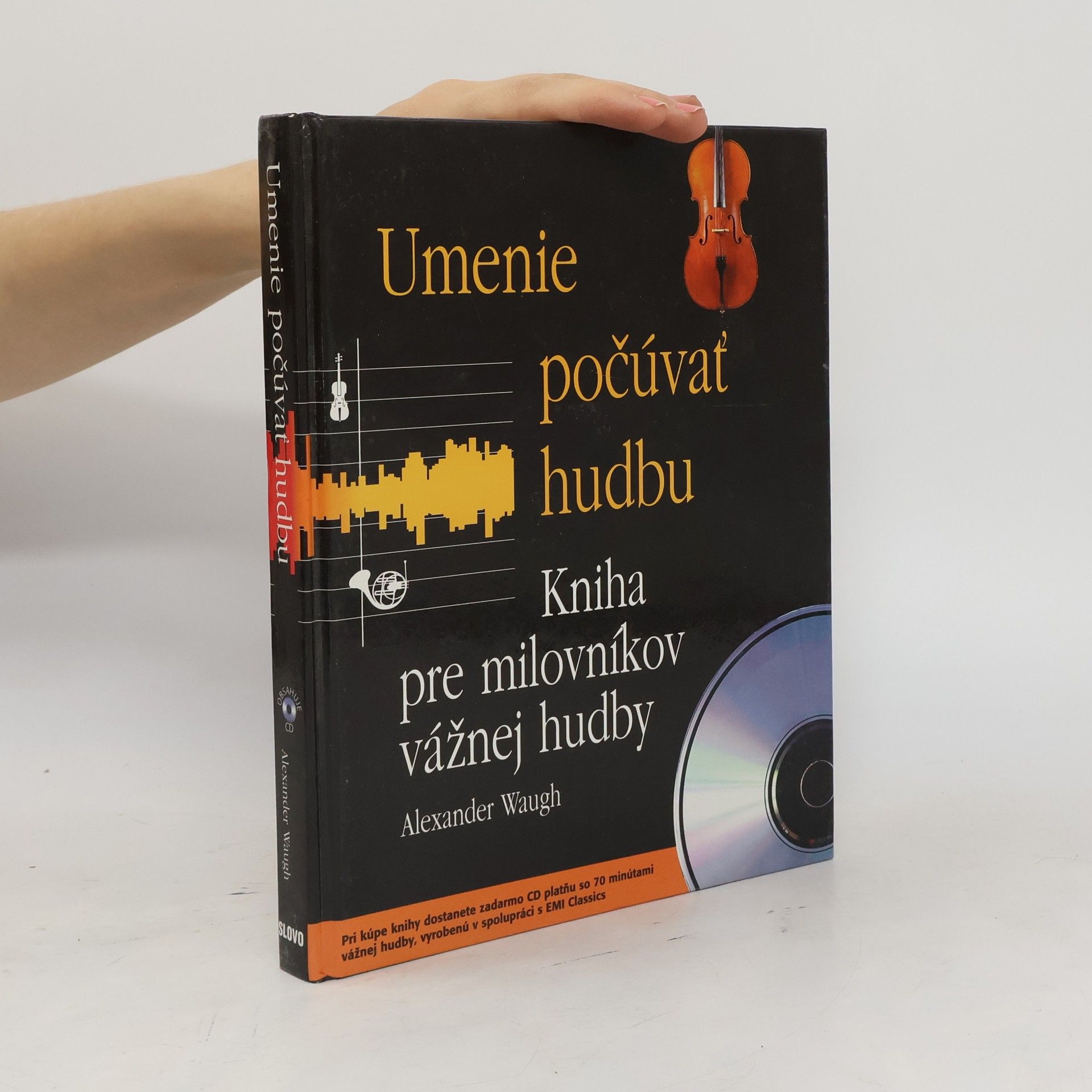 Umenie počúvať hudbu : kniha pre milovníkov vážnej hudby