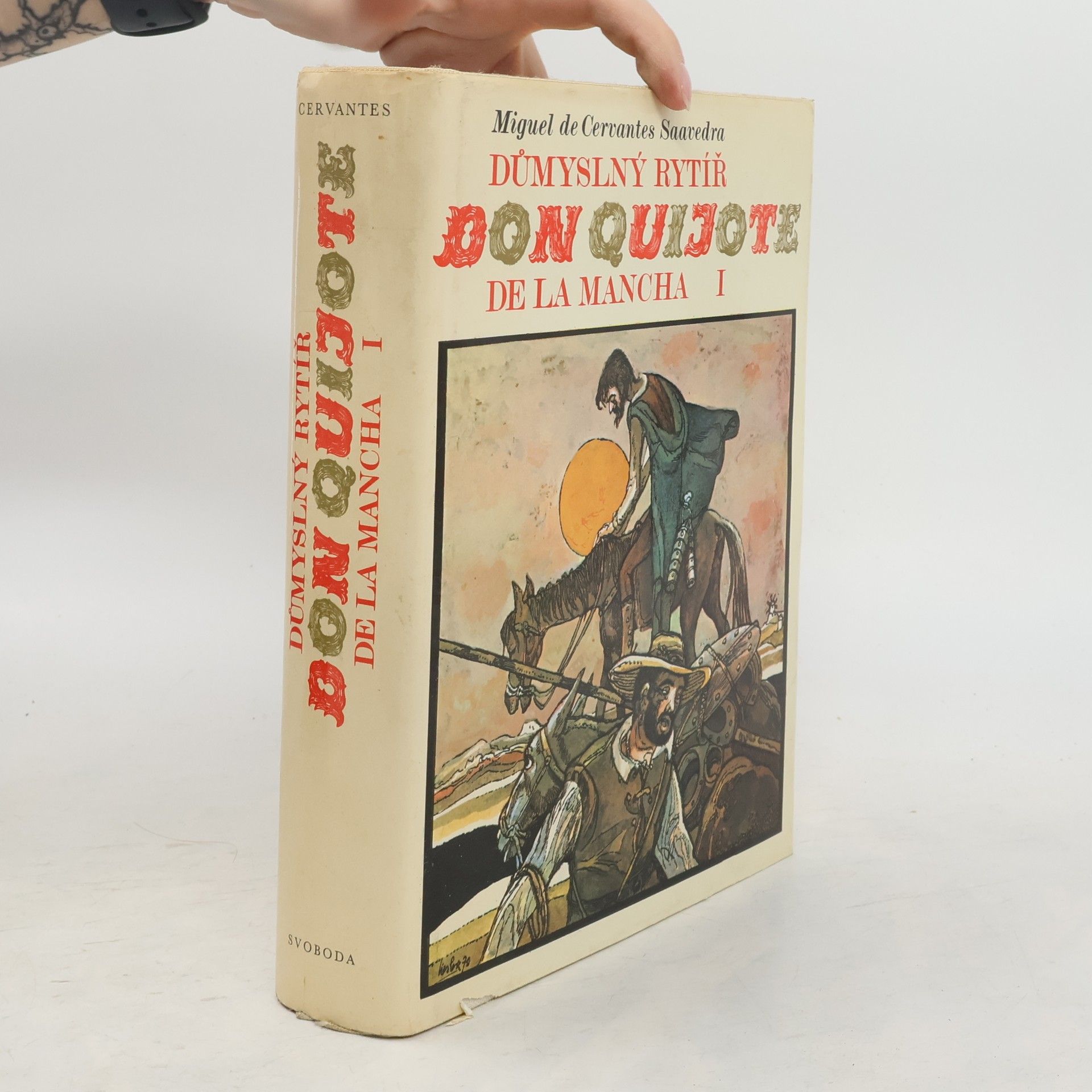 Miguel de Cervantes Saavedra Důmyslný rytíř Don Quijote De La Mancha I.
