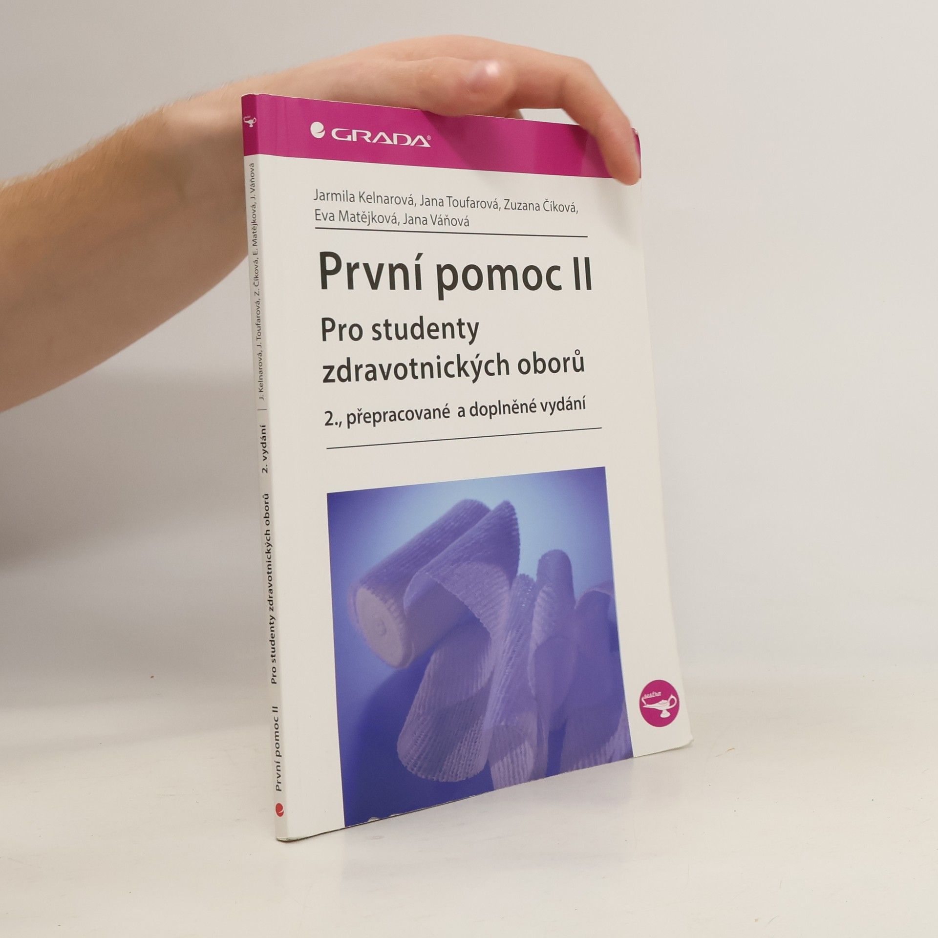 Jarmila Kelnarová První pomoc pro studenty zdravotnických oborů ll. 2. přepracované a doplněné vydání